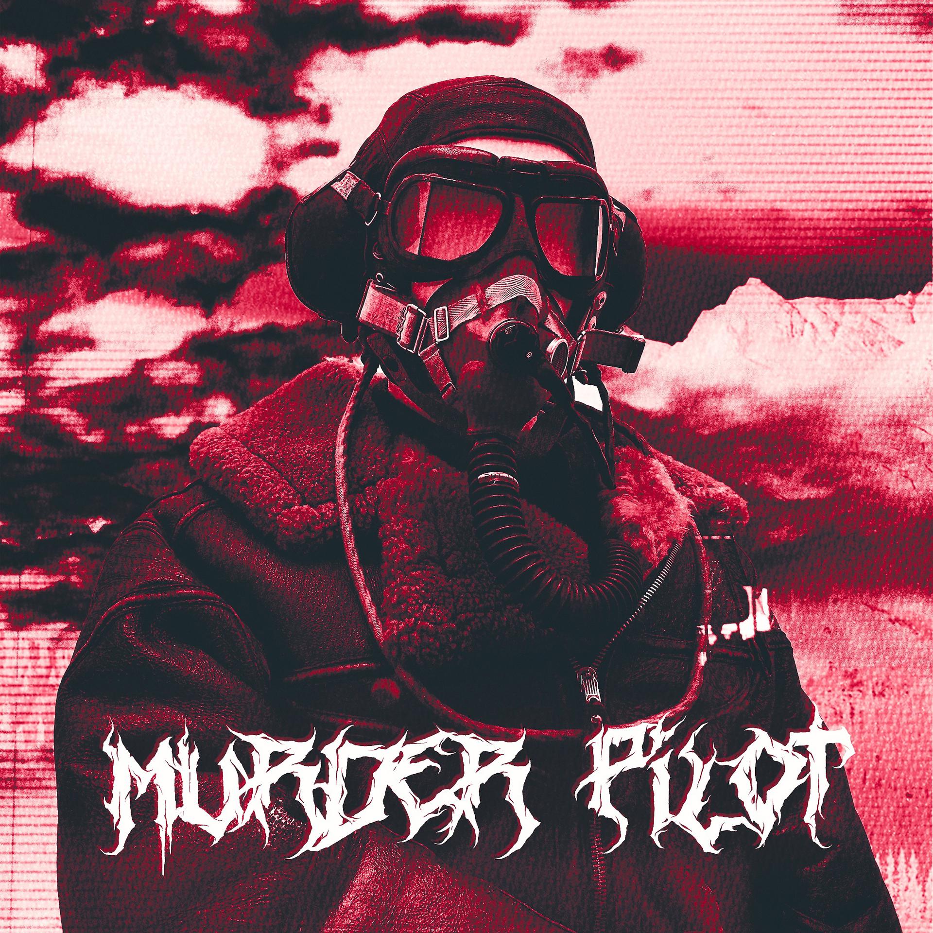 Постер альбома MURDER PILOT