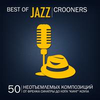 Постер альбома Best of Jazz Crooners, Vol. 2 (50 Лучших Композиций От Фpeнка Синатры До Нэта "Кинг" Коула)