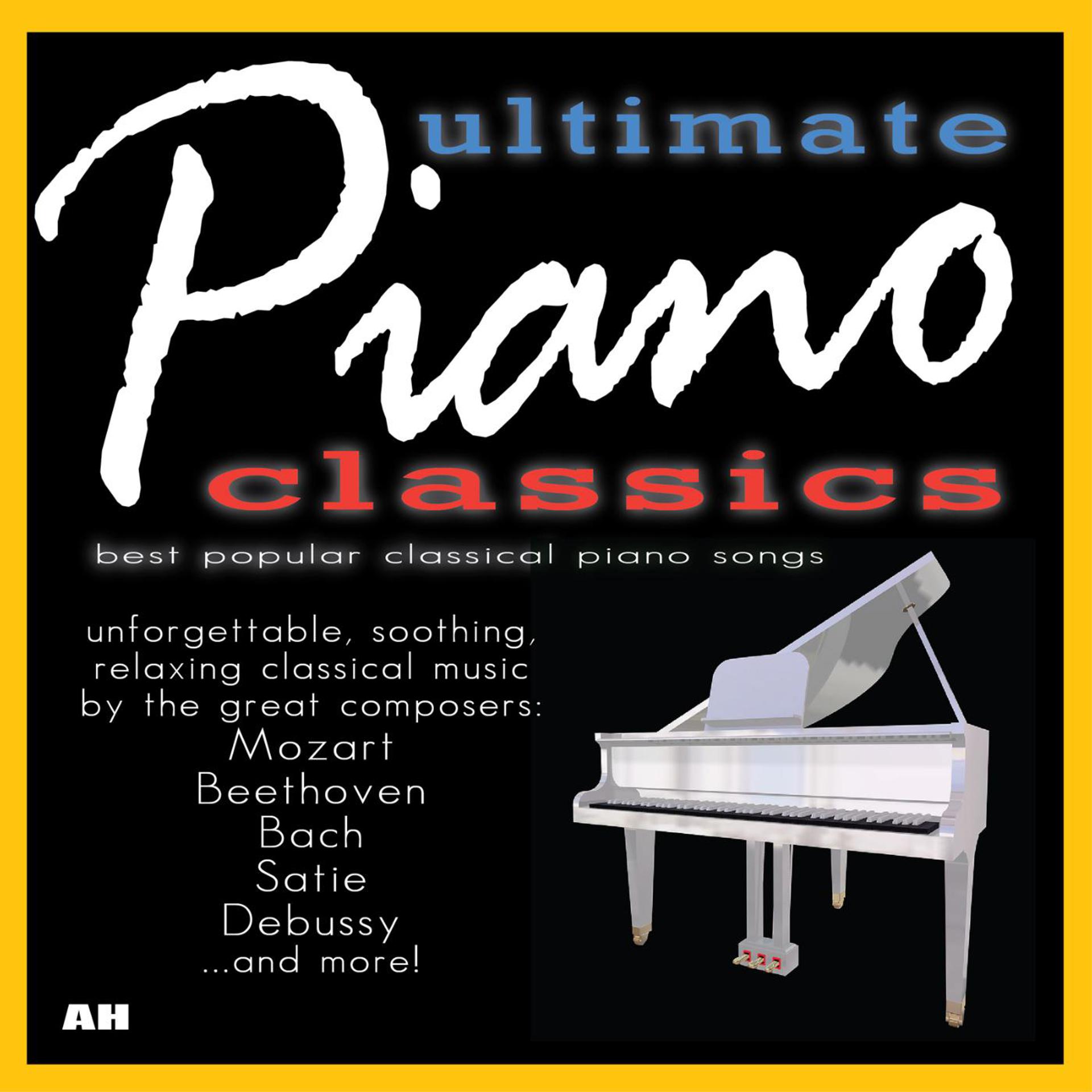 Постер альбома 100 Ultimate Piano Classics: Best Popular Songs and Unforgettable Soothing Solo Relaxing Classical Music