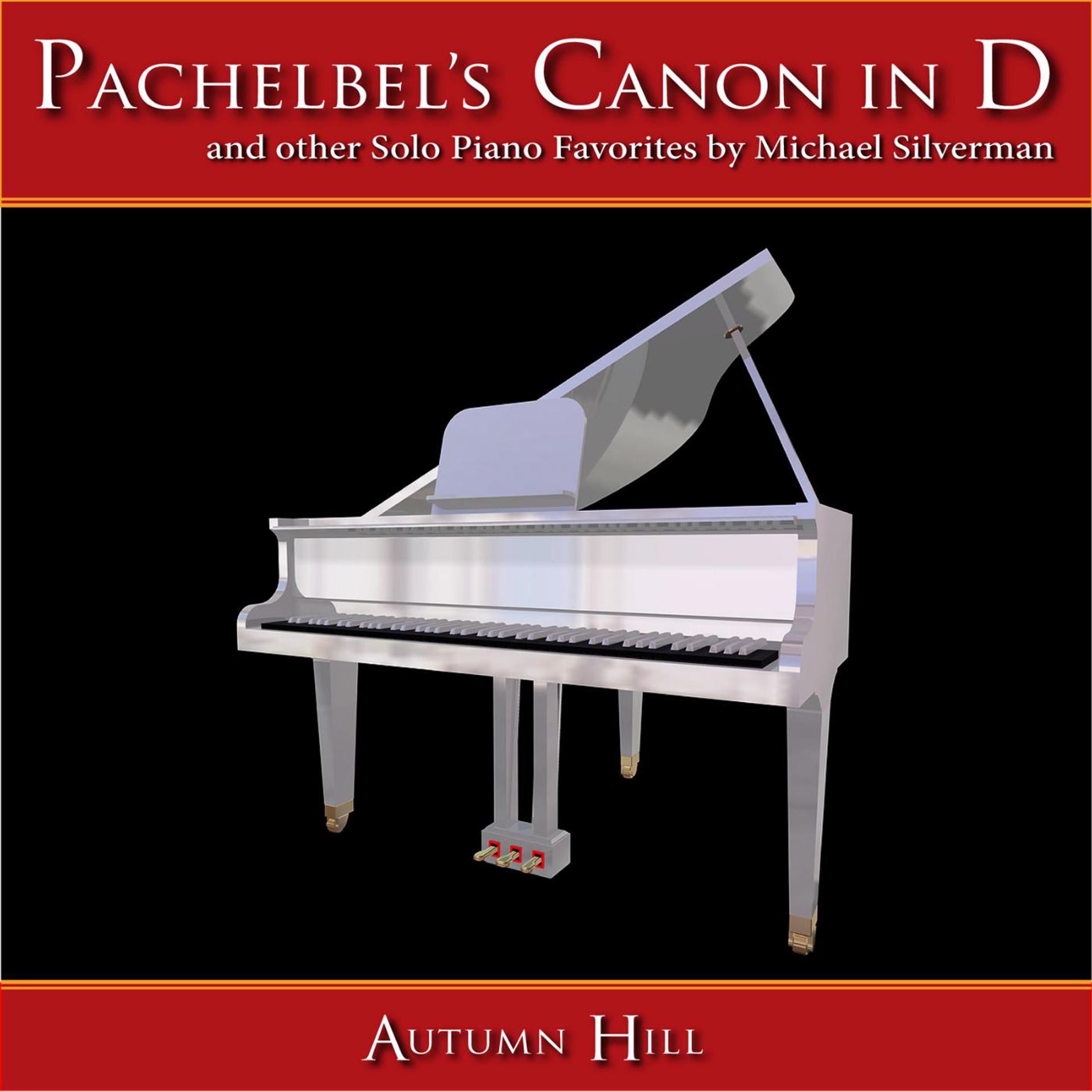 Постер альбома Pachelbel's Canon in D Major and Other Piano Favorites (Kanon, Cannon)