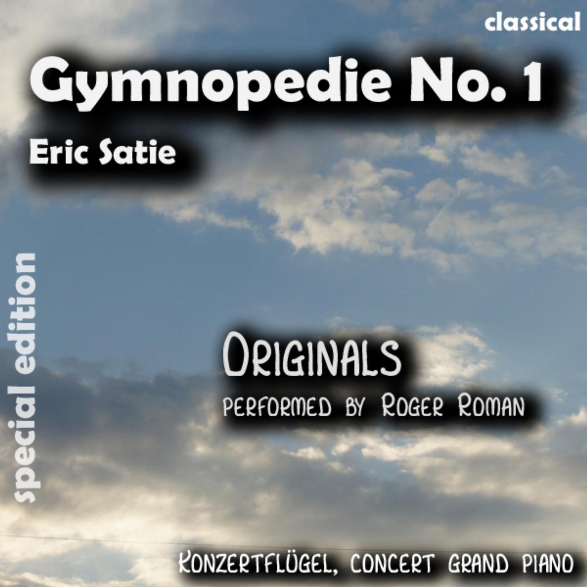 Постер альбома Gymnopedie No. 1 , n. 1 , Nr. 1 ( 1st Gymnopedie ) [feat. Roger Roman]