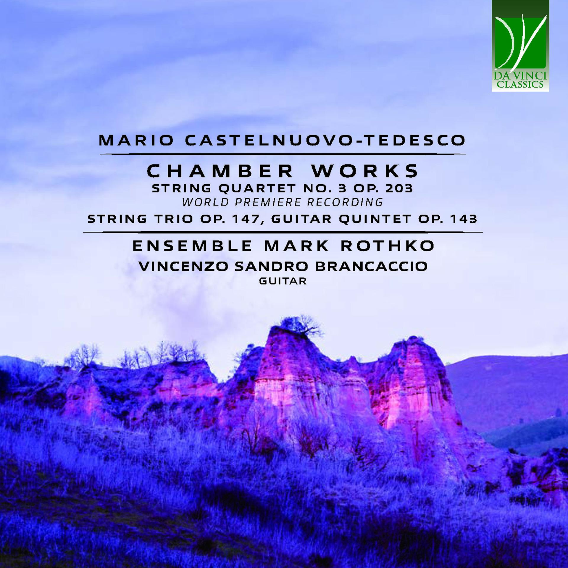 Постер альбома Mario Castelnuovo-Tedesco: Chamber Works