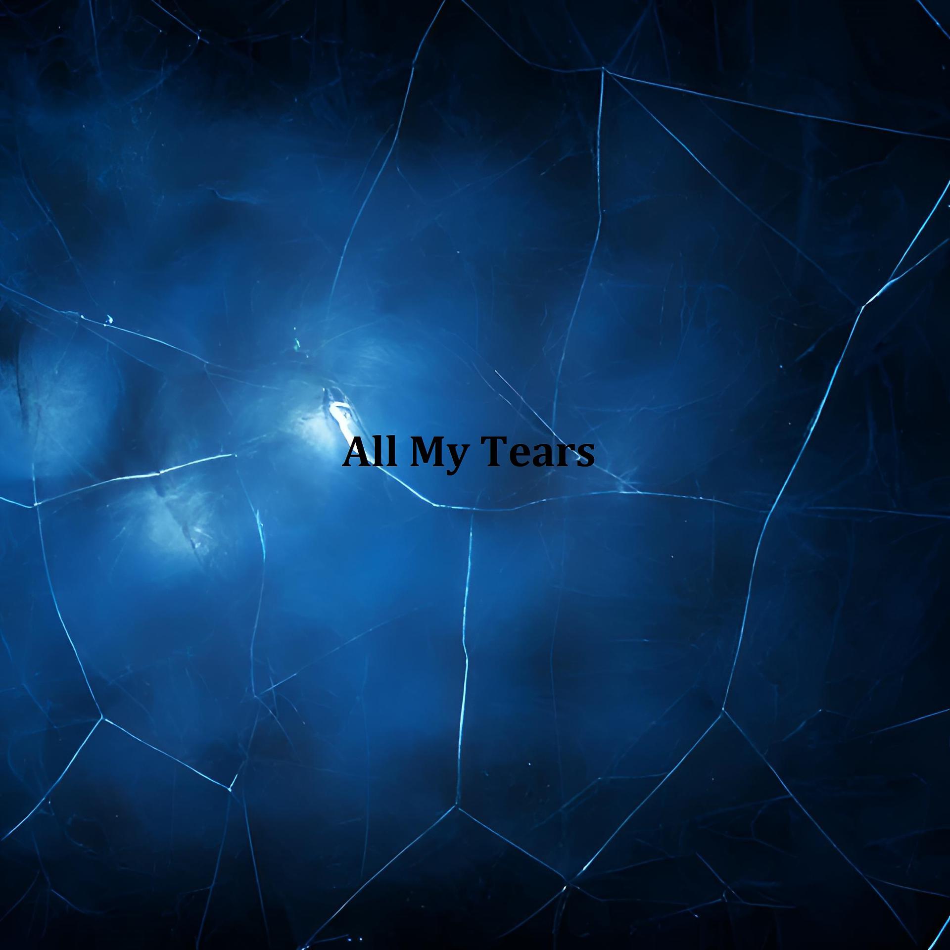Постер альбома All My Tears