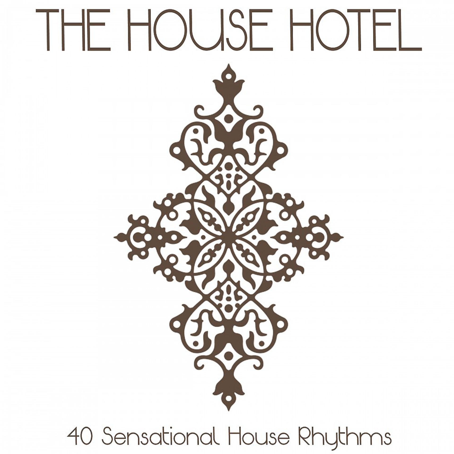 Постер альбома The House Hotel