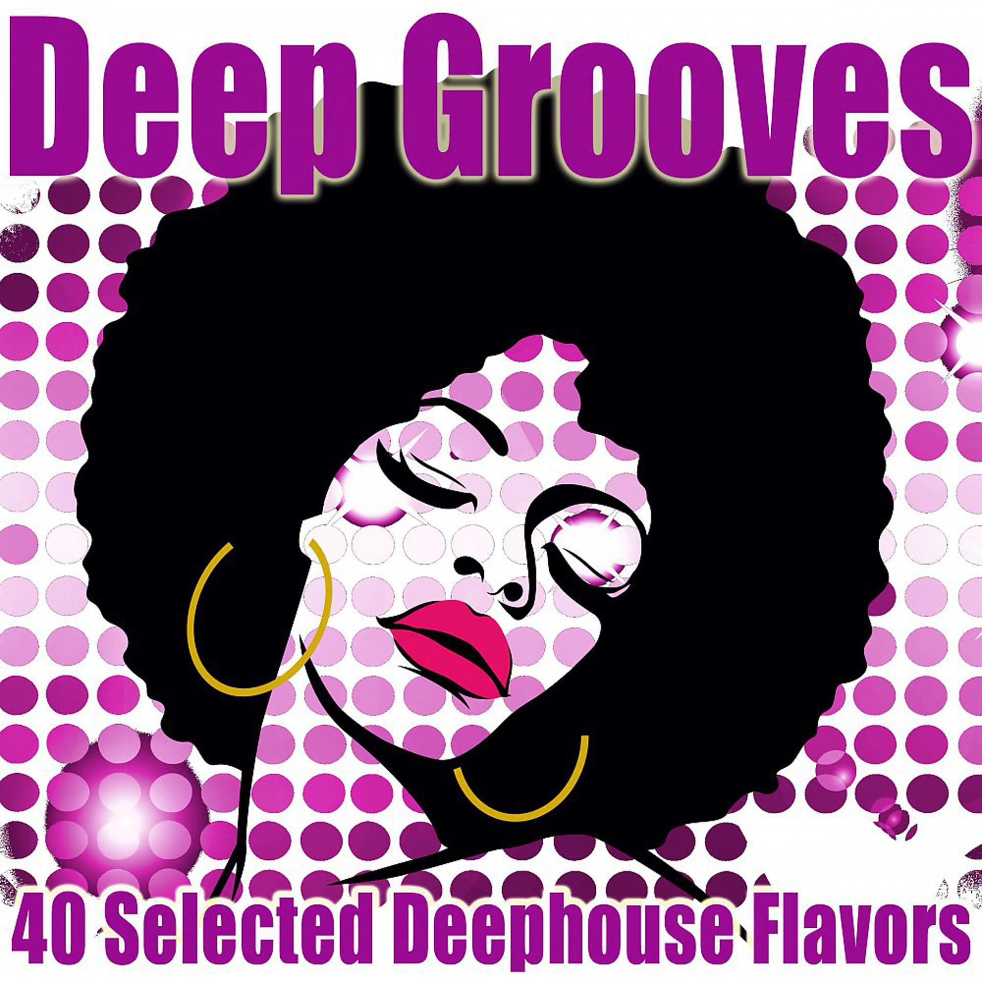 Постер альбома Deep Grooves (40 Selected Deephouse Flavors)