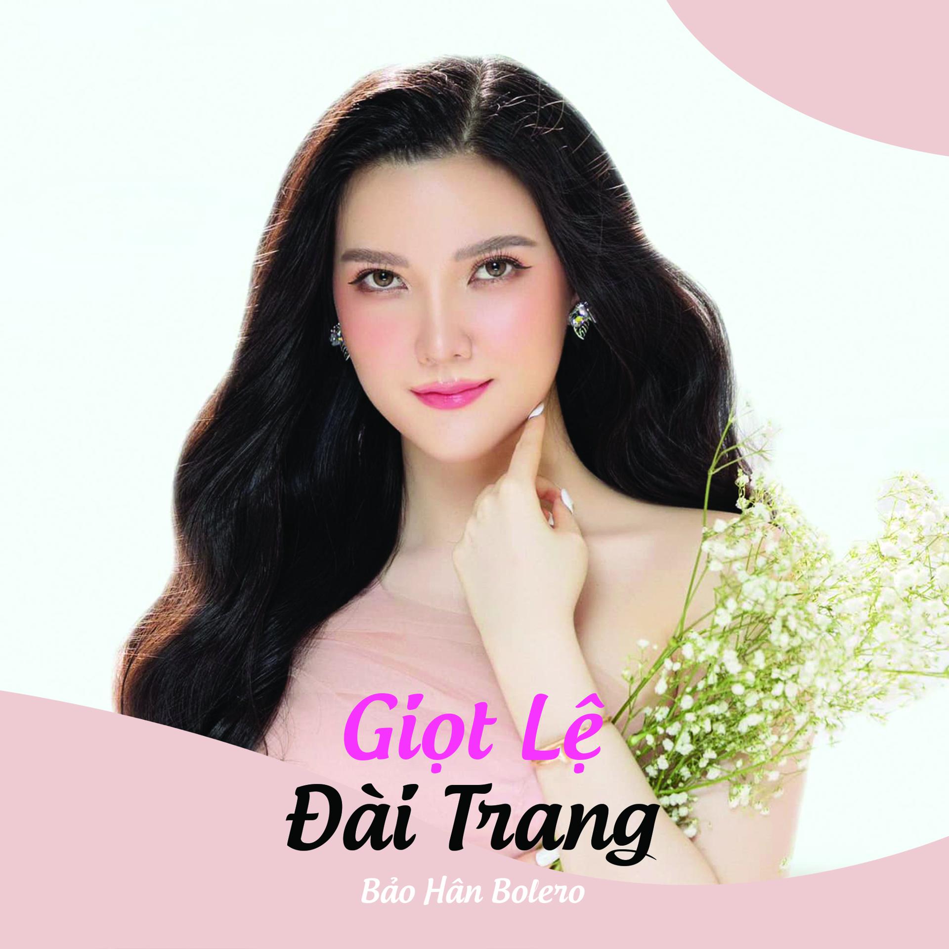 Постер альбома Giọt Lệ Đài Trang