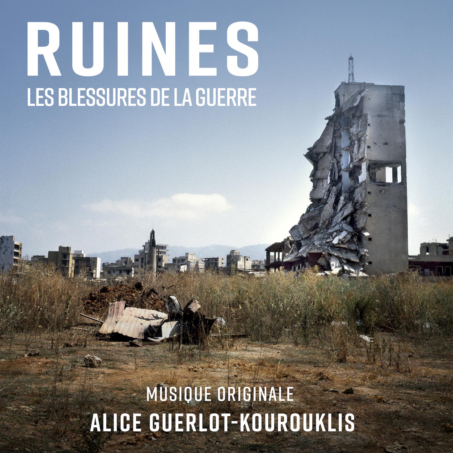 Постер альбома Ruines, Les Blessures de la Guerre