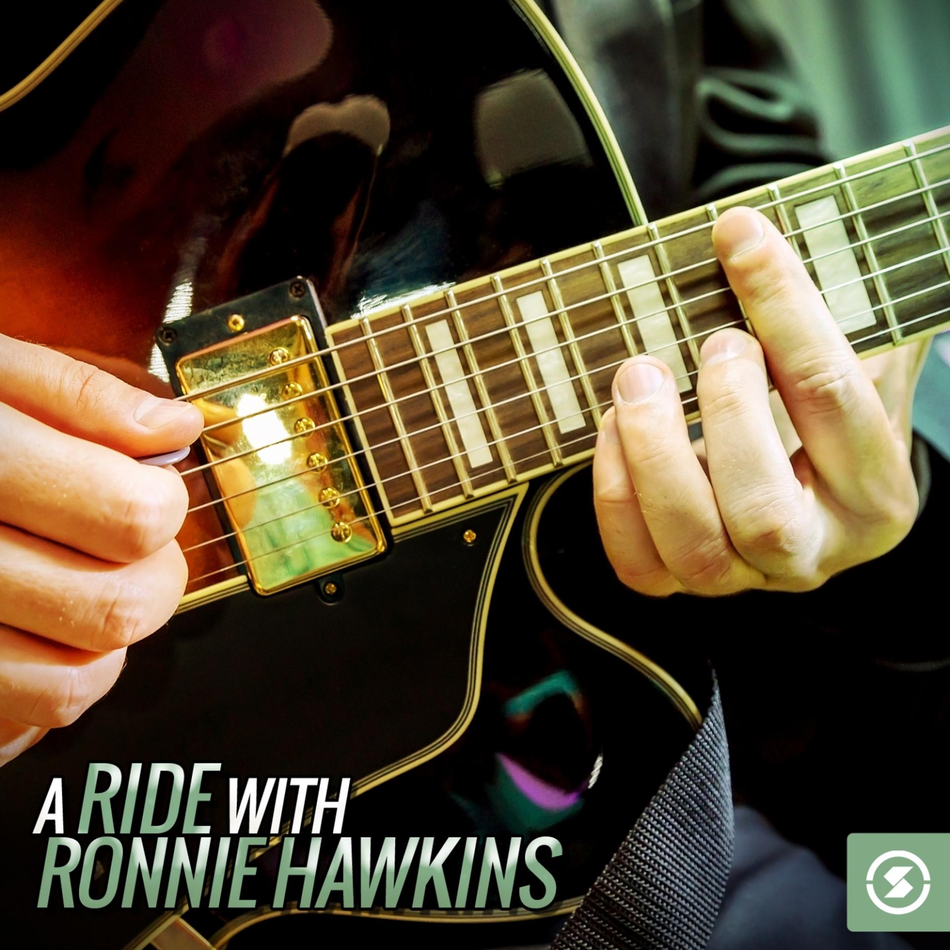 Постер альбома A Ride with Ronnie Hawkins