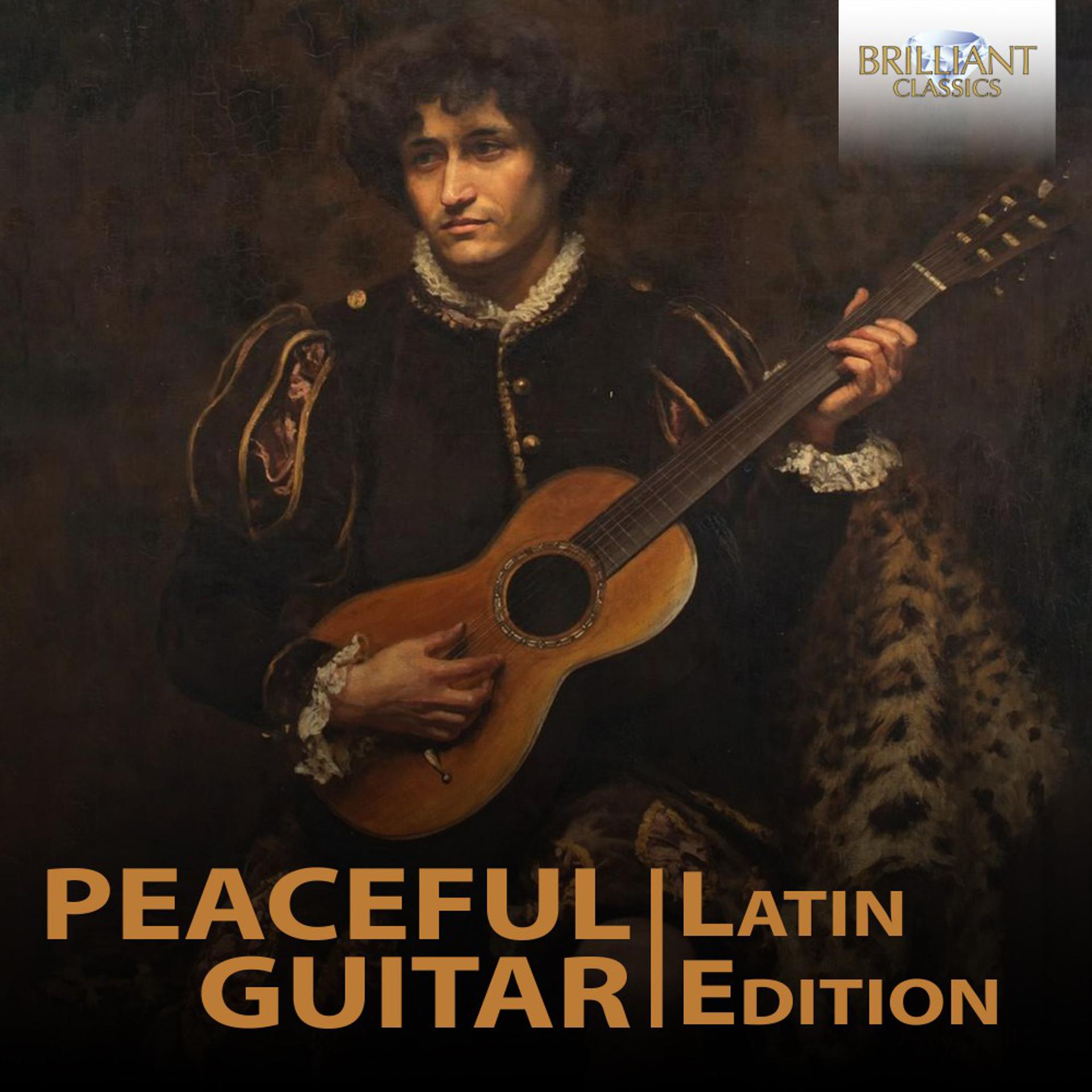Постер альбома Peaceful Guitar: The Latin Collection