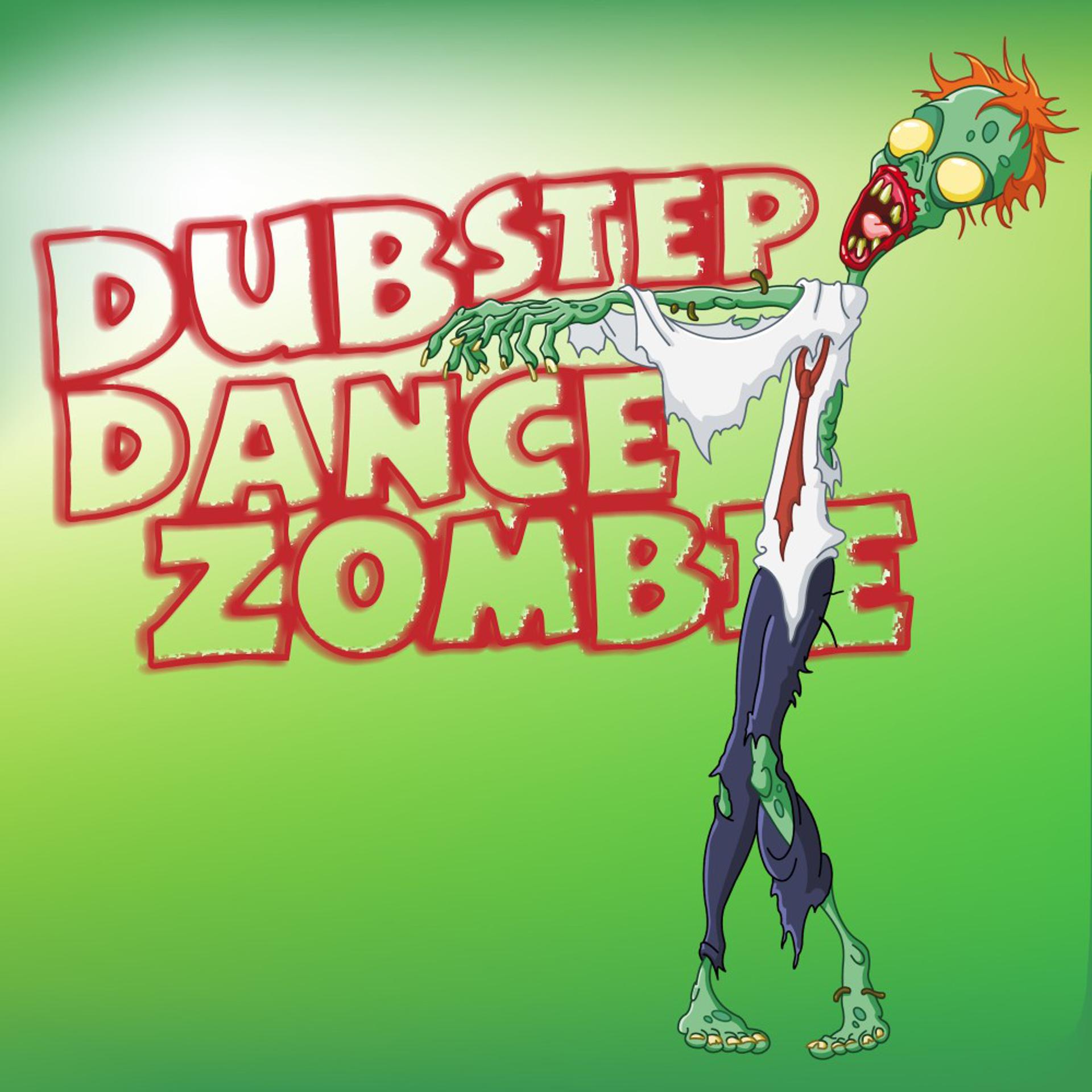Постер альбома Dubstep Dance Zombie