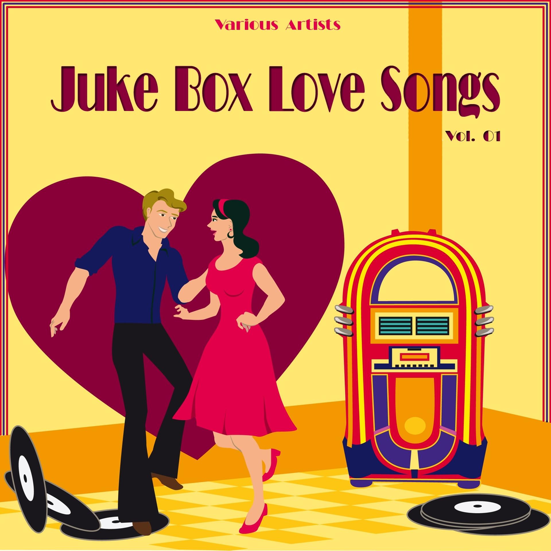 Постер альбома Juke Box Love Songs, Vol. 1