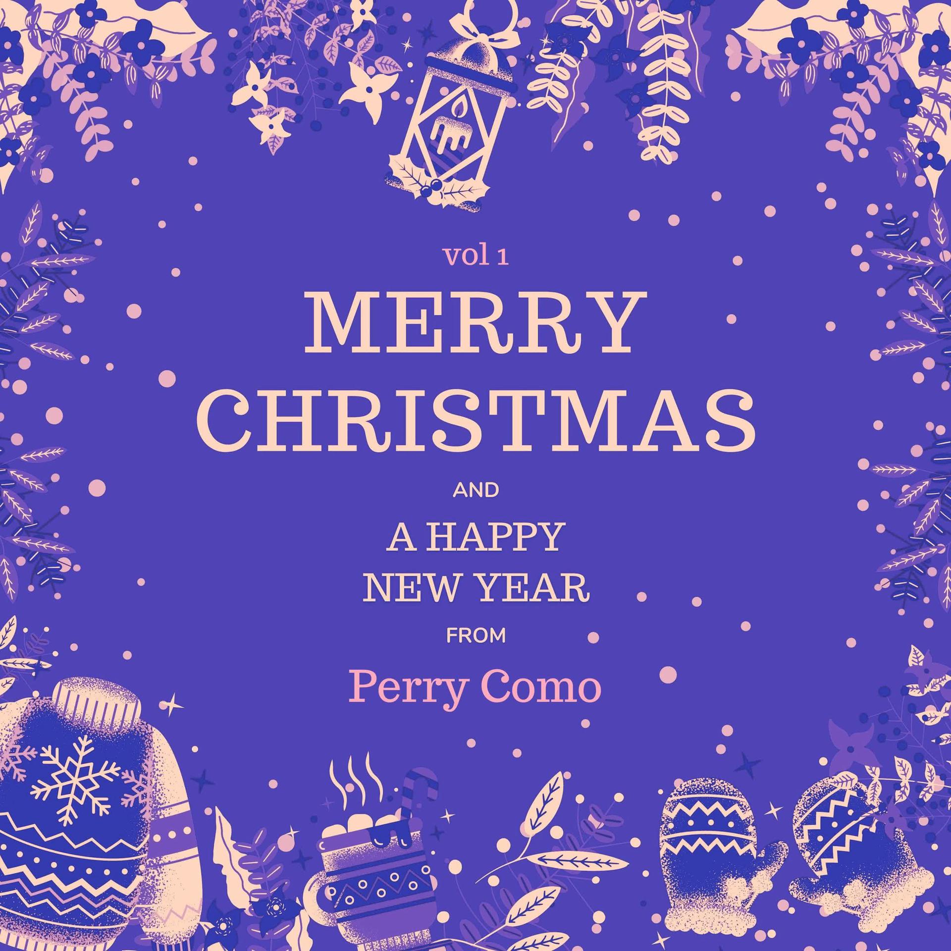 Постер альбома Merry Christmas and A Happy New Year from Perry Como, Vol. 1