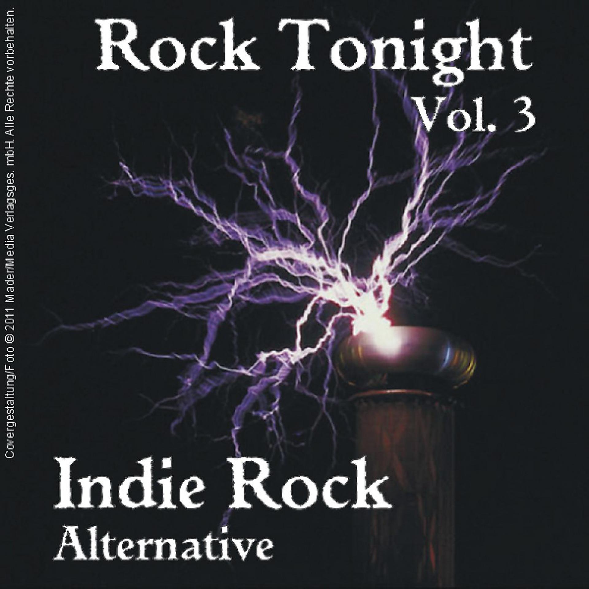 Постер альбома Rock Tonight Indie Rock Alternative Vol. 3
