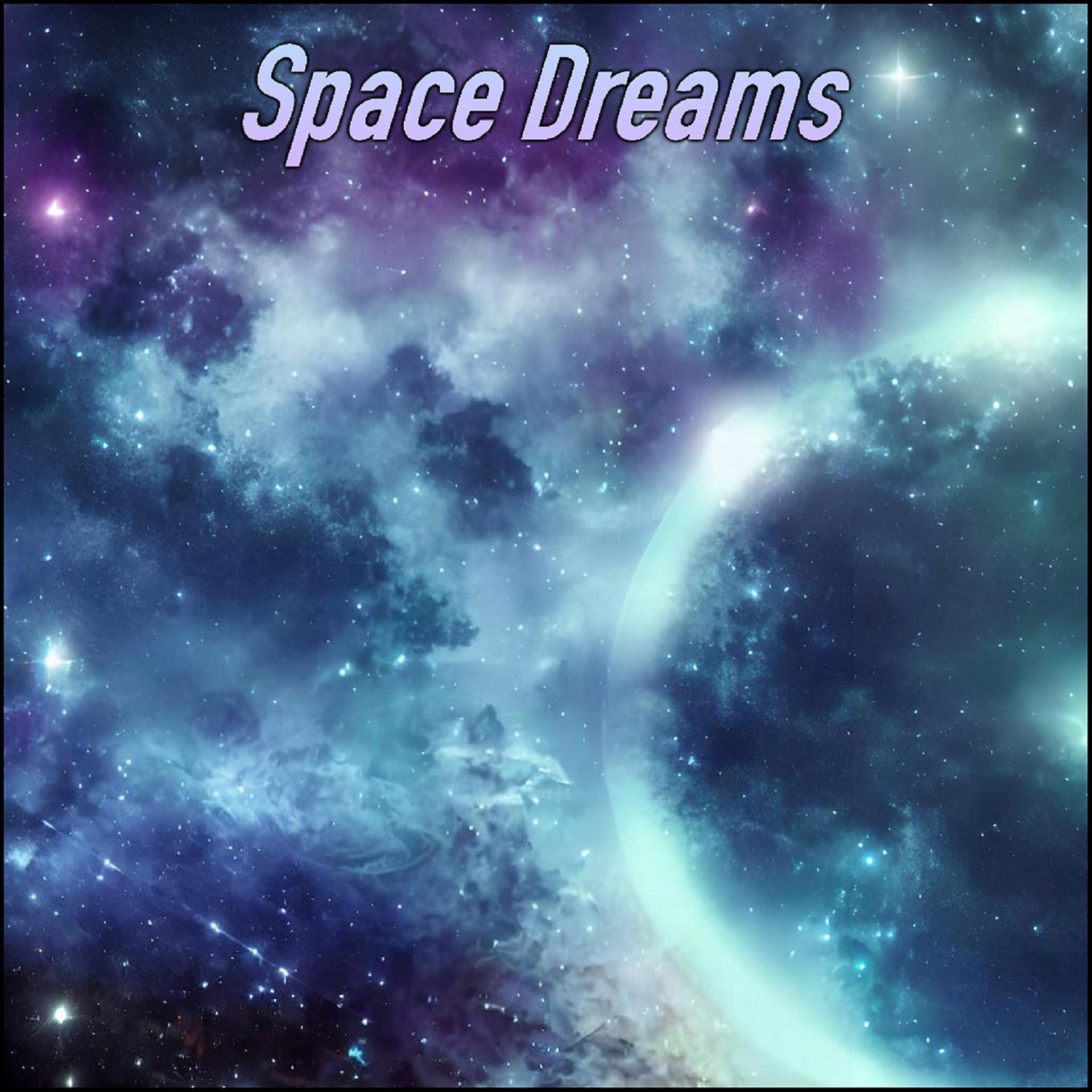 Постер альбома Space Dreams