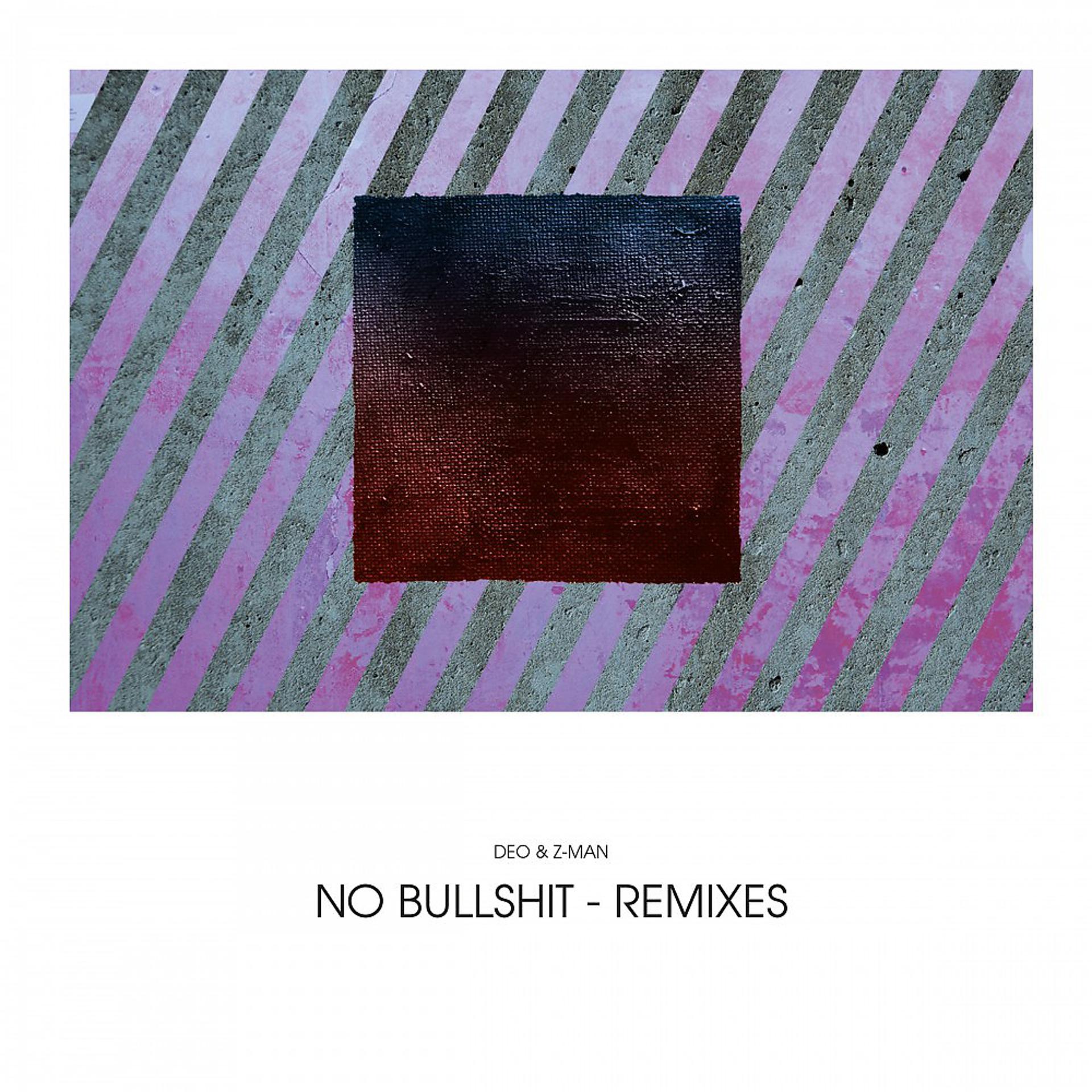 Постер альбома No Bullshit Remixes