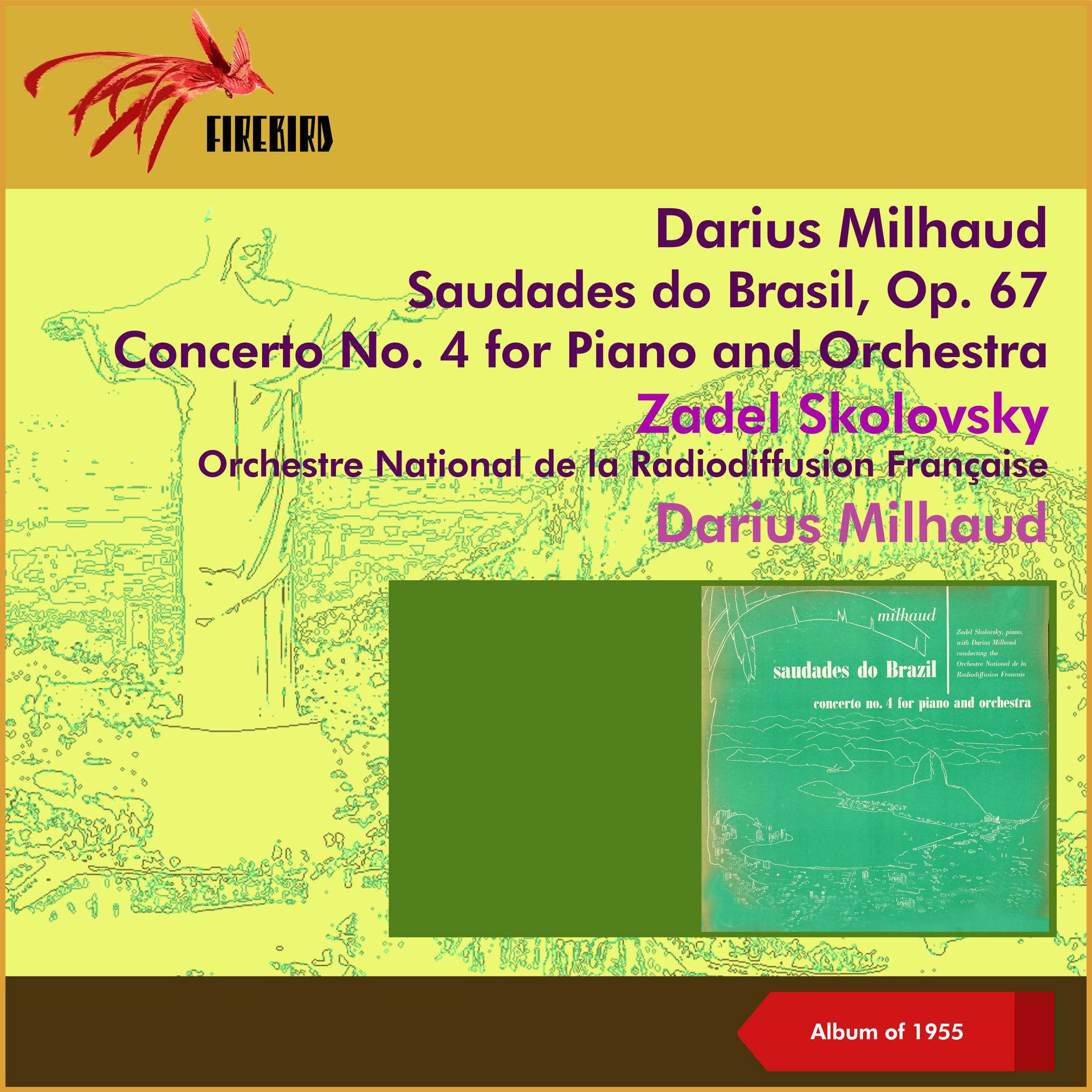 Постер альбома Darius Milhaud: Saudades do Brasil, Op. 67 - Concerto No. 4 for Piano and Orchestra