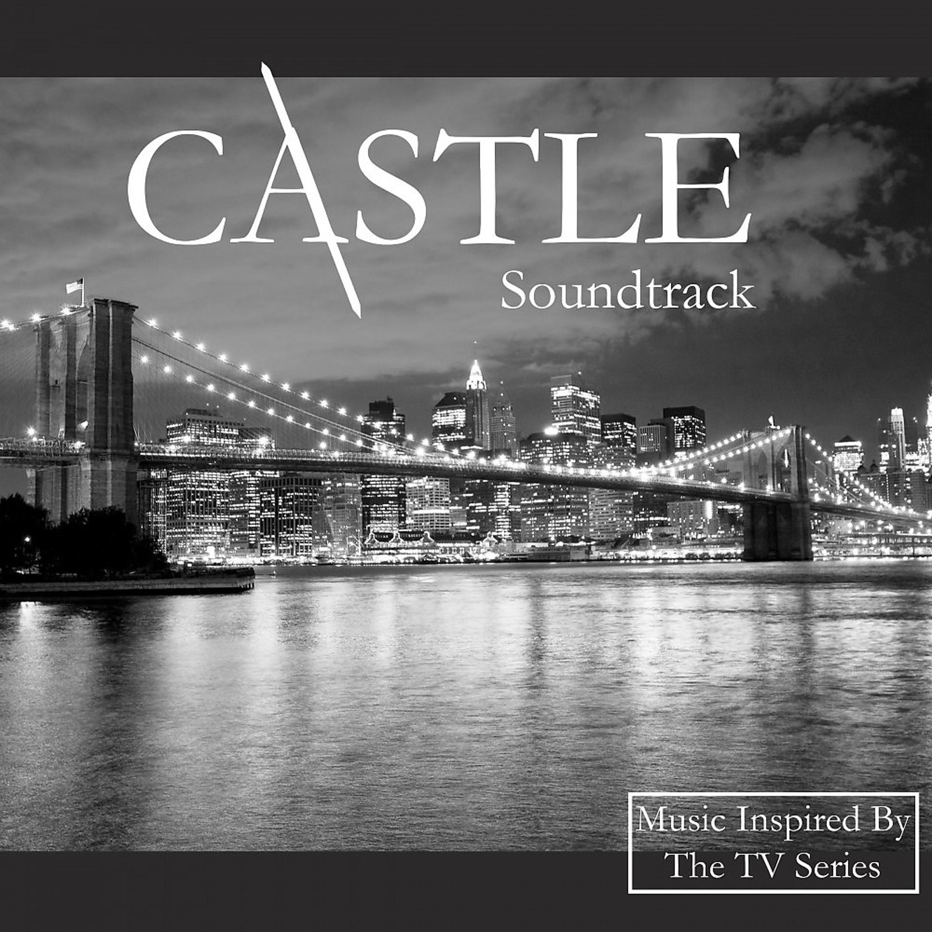 Постер альбома Castle Soundtrack (Music Inspired by the TV Series)