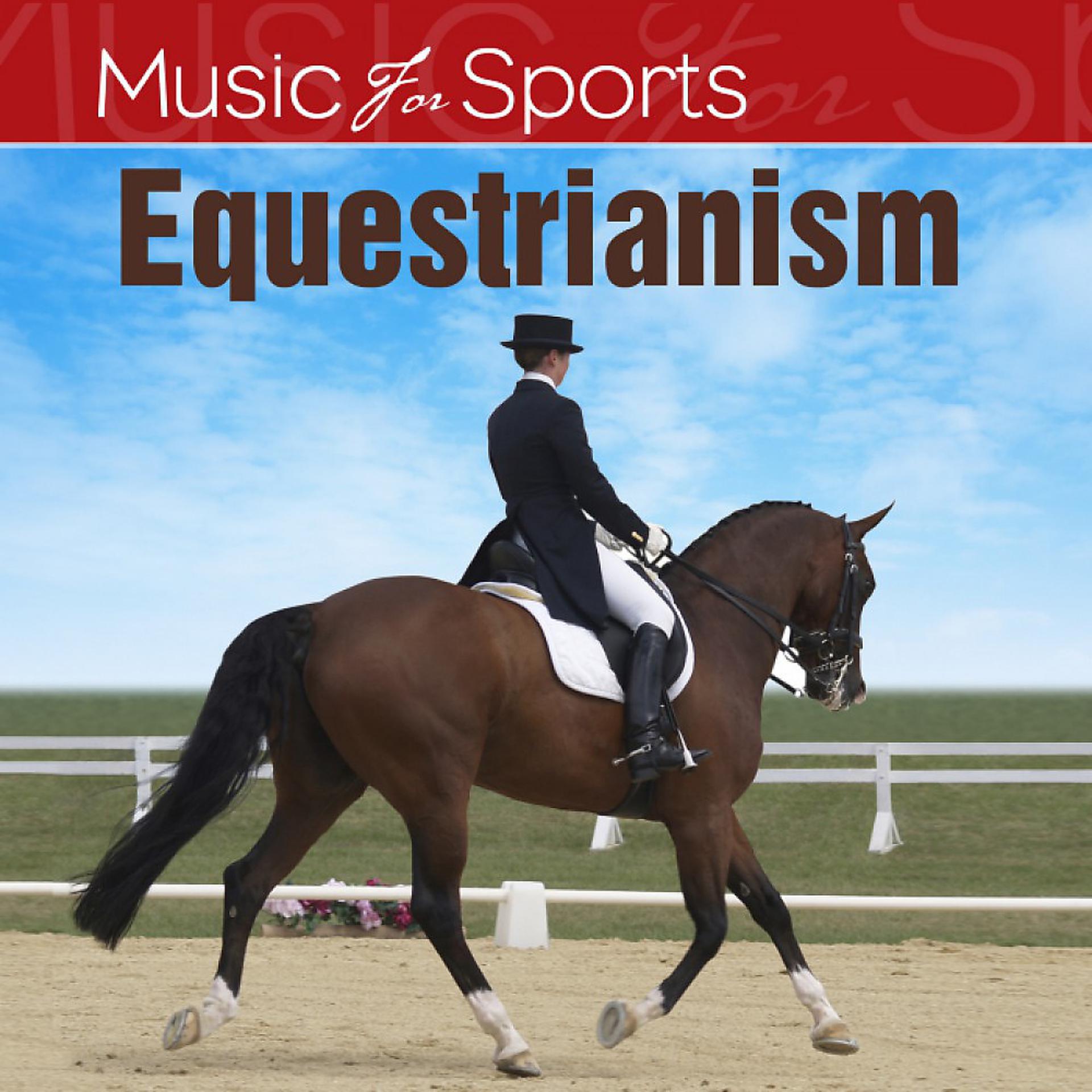 Постер альбома Music for Sports: Equestrianism