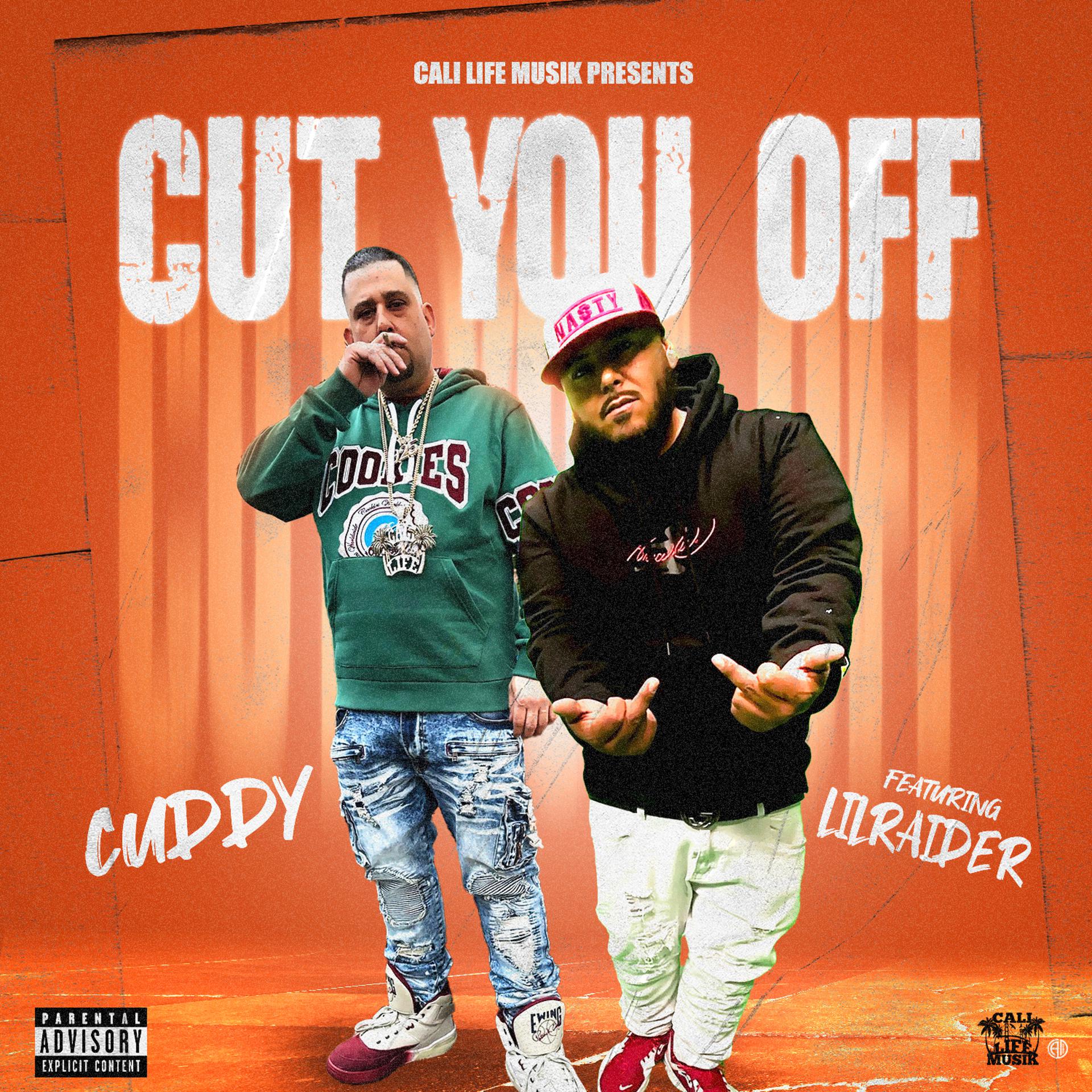 Постер альбома Cut You Off (feat. Lil Raider)