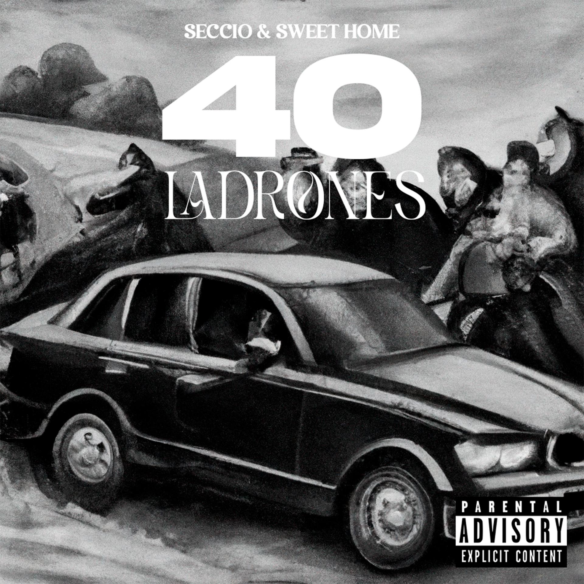 Постер альбома 40 Ladrones