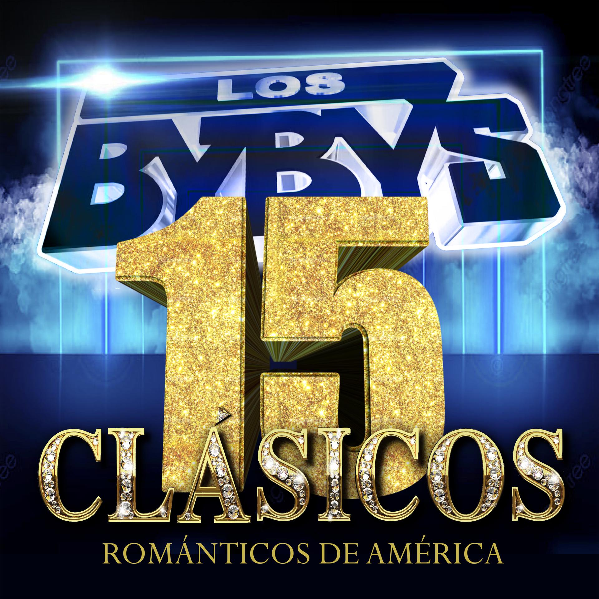 Постер альбома 15 Clásicos Románticos de America