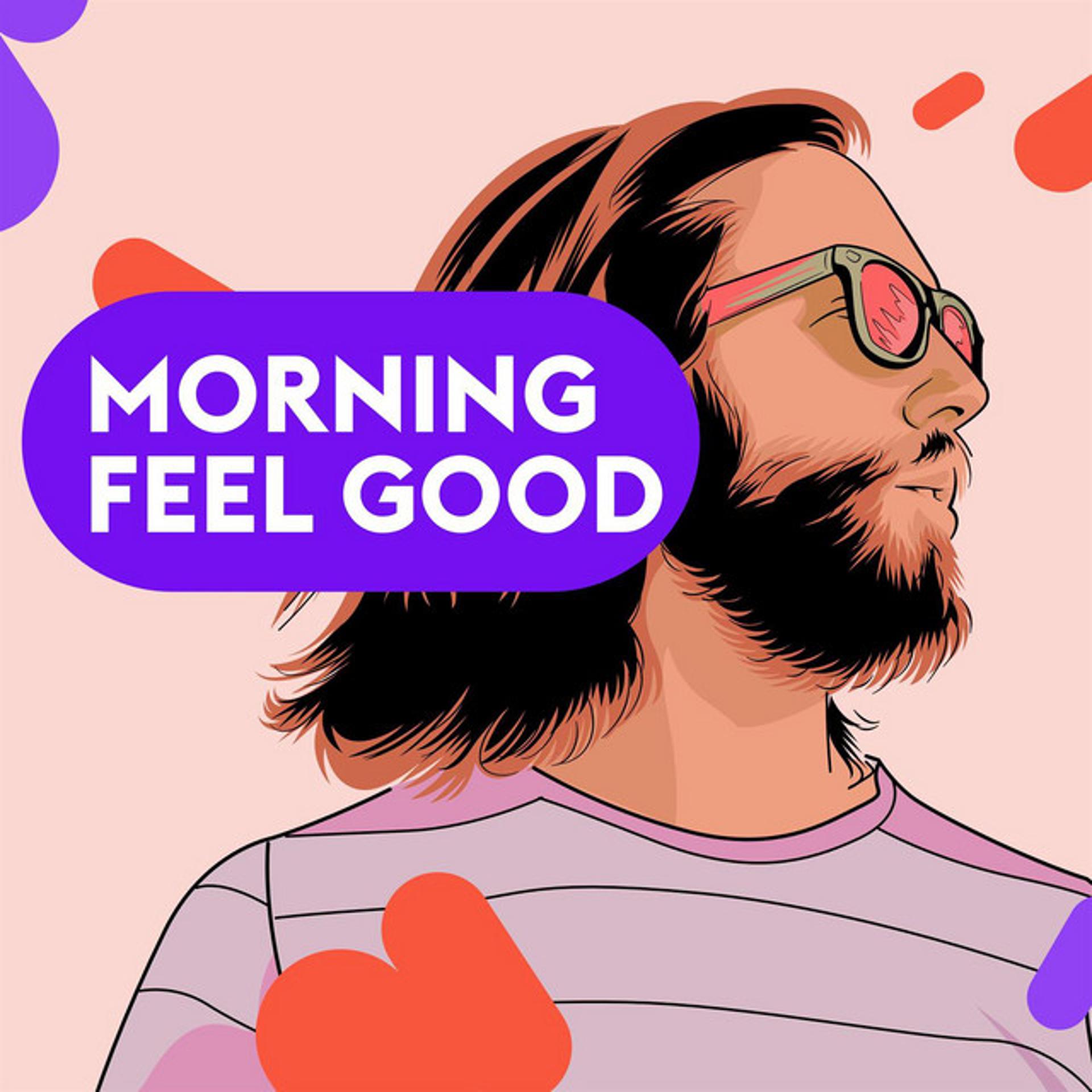 Постер альбома Morning Feel Good