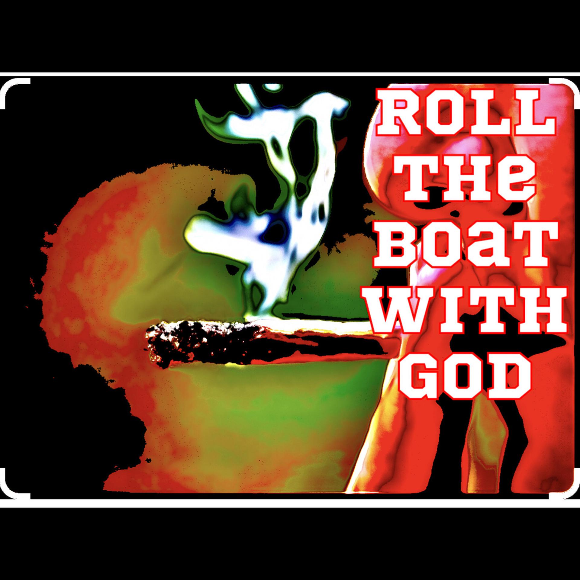 Постер альбома Roll the Boat with God