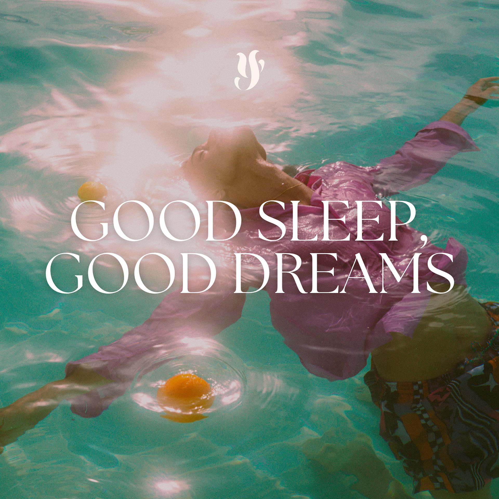 Постер альбома Good Sleep, Good Dreams