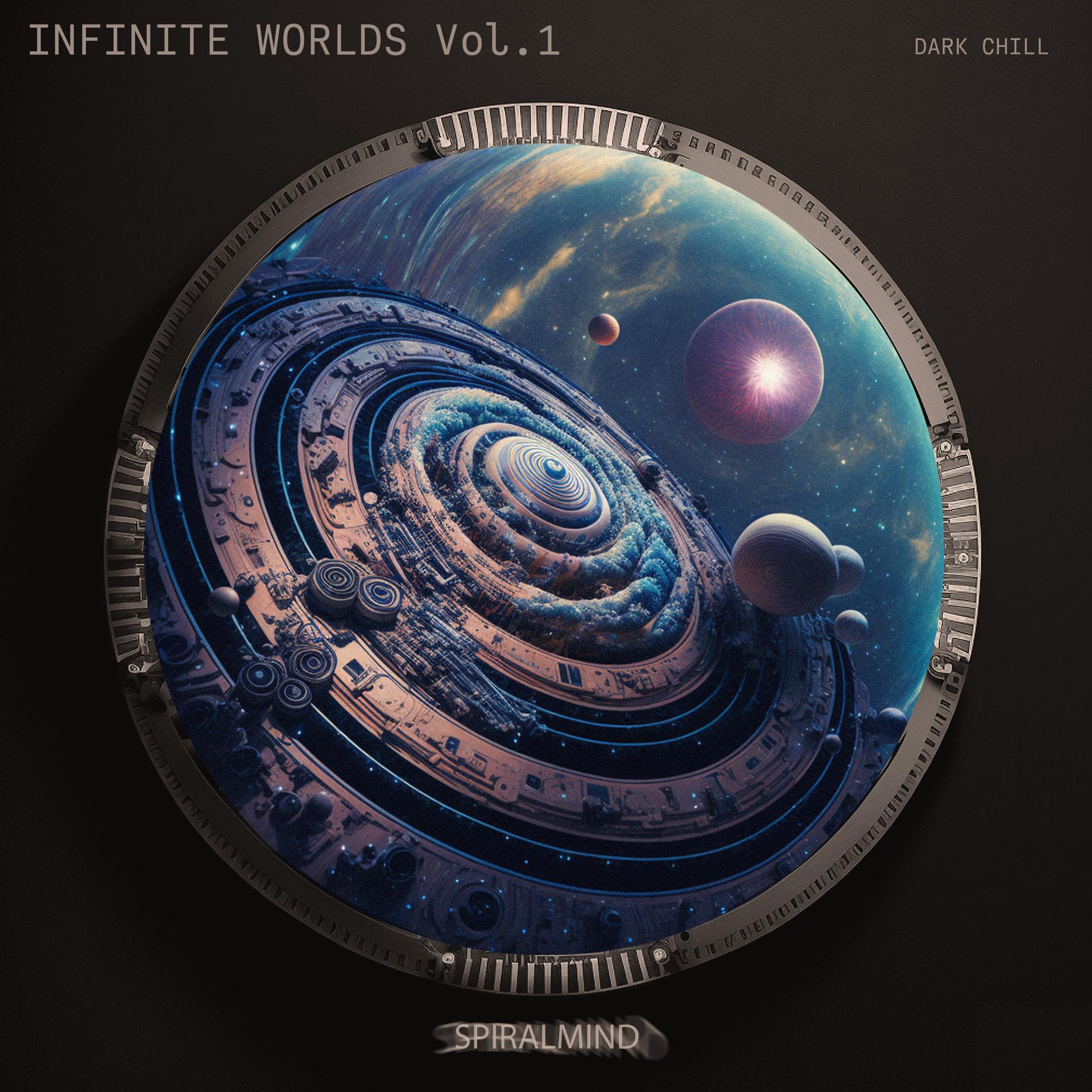 Постер альбома Infinite Worlds, Vol. 1 (Dark Chill)