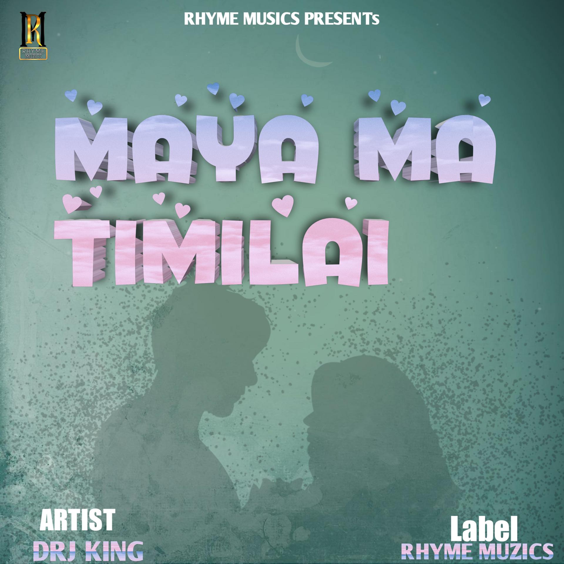 Постер альбома Maya Ma Timilai