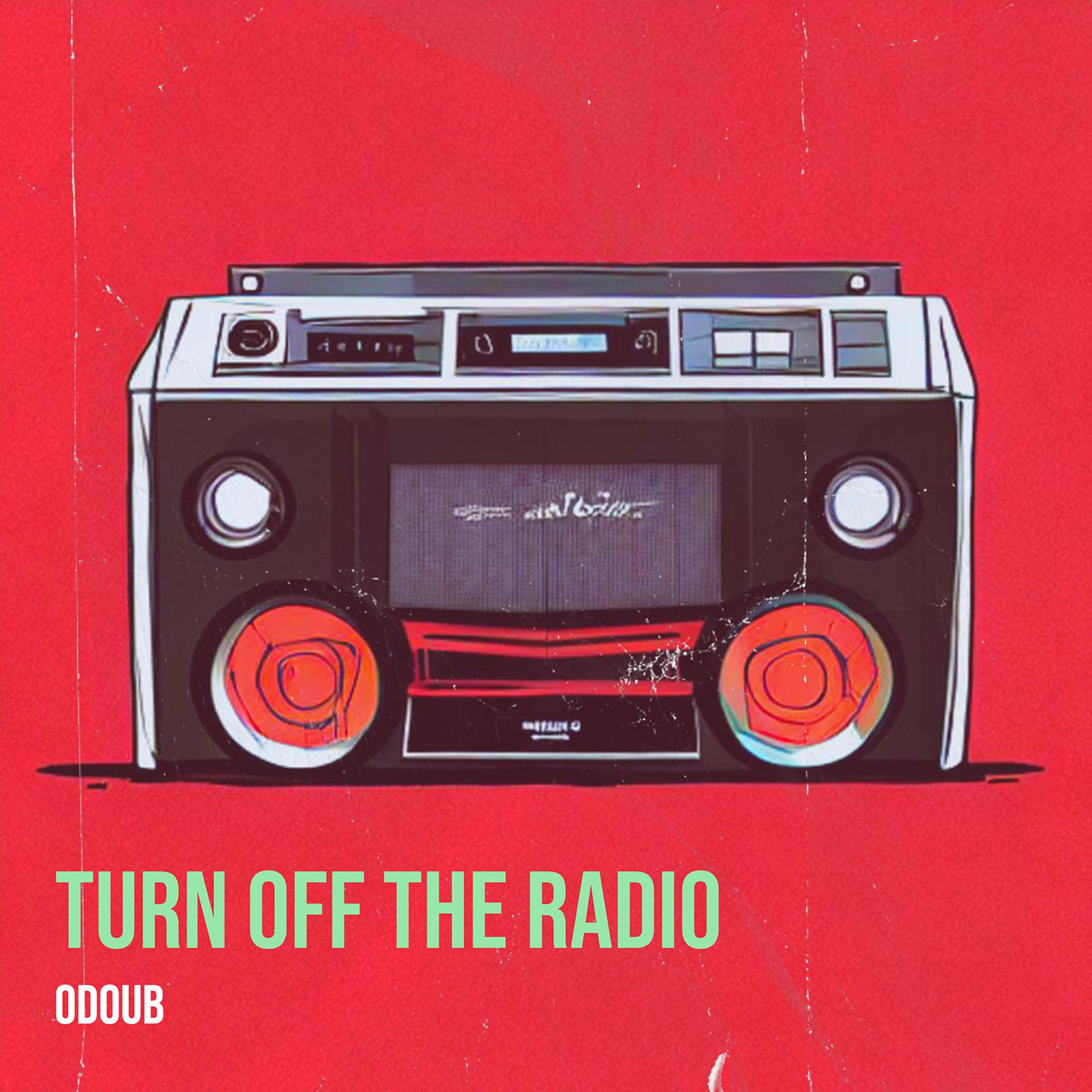 Постер альбома Turn off the Radio