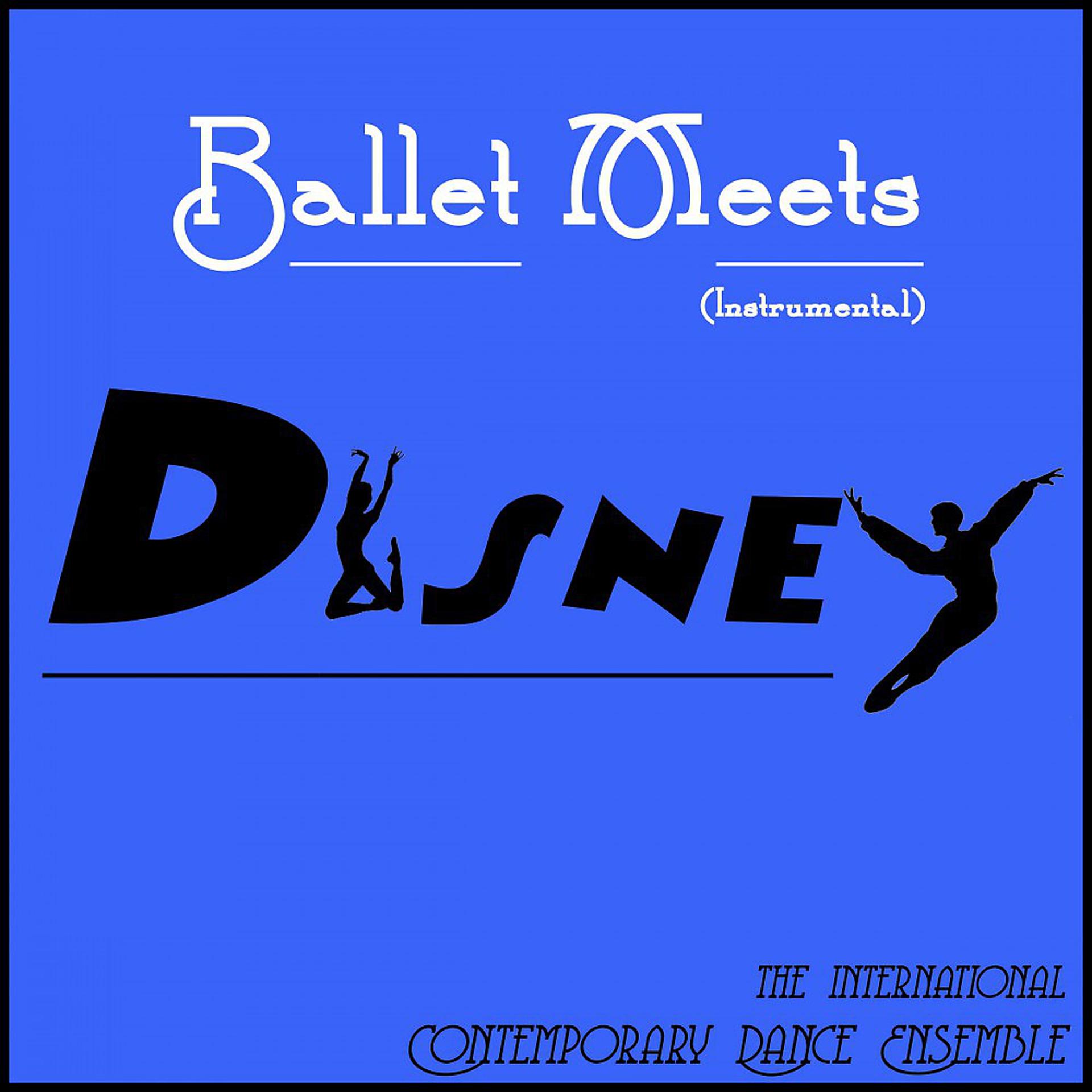 Постер альбома Ballet Meets Disney (Instrumental)