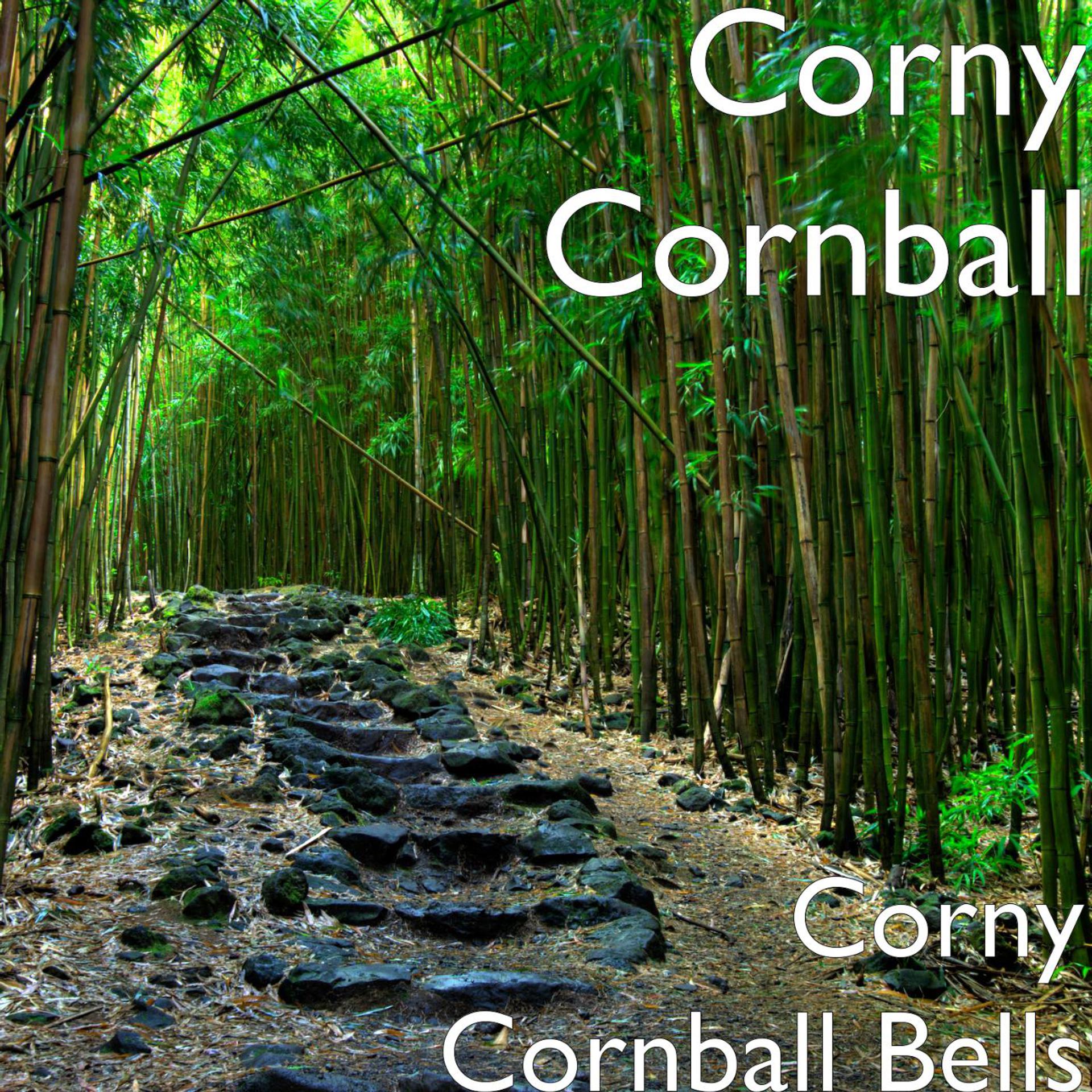 Постер альбома Corny Cornball Bells