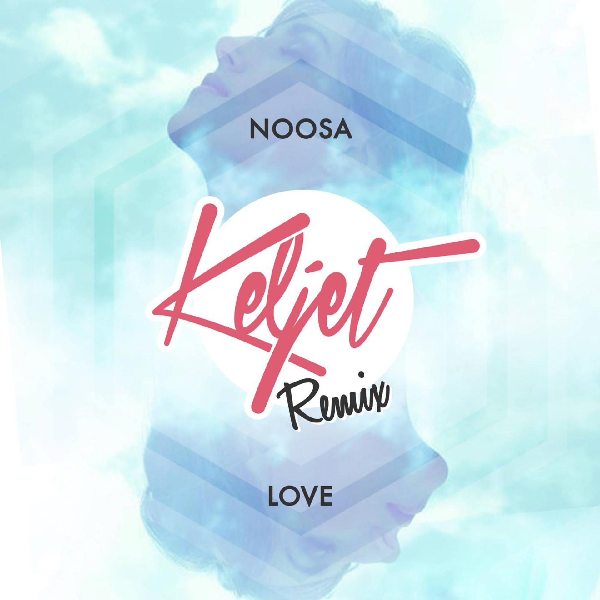Постер альбома Love (Keljet Remix)