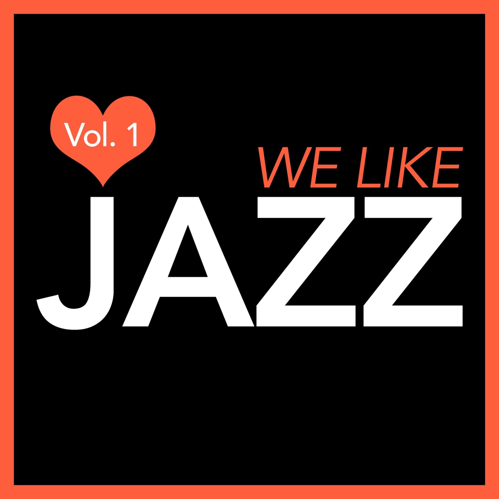 Постер альбома We Like Jazz, Vol. 1
