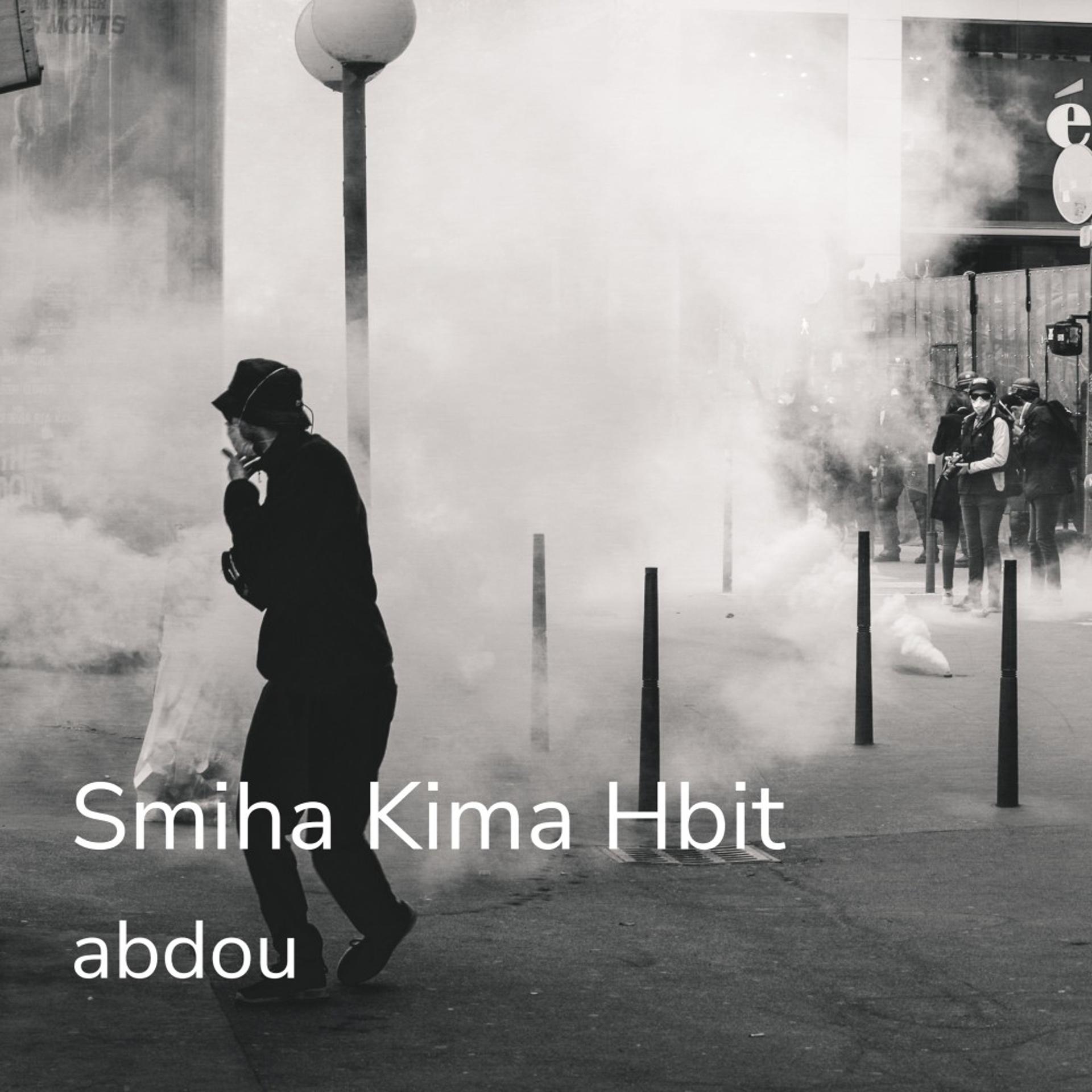 Постер альбома Smiha Kima Hbit