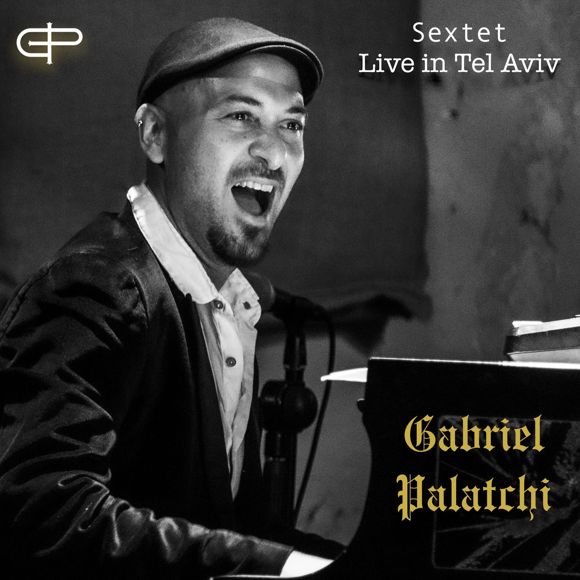 Постер альбома Sextet - Live In Tel Aviv