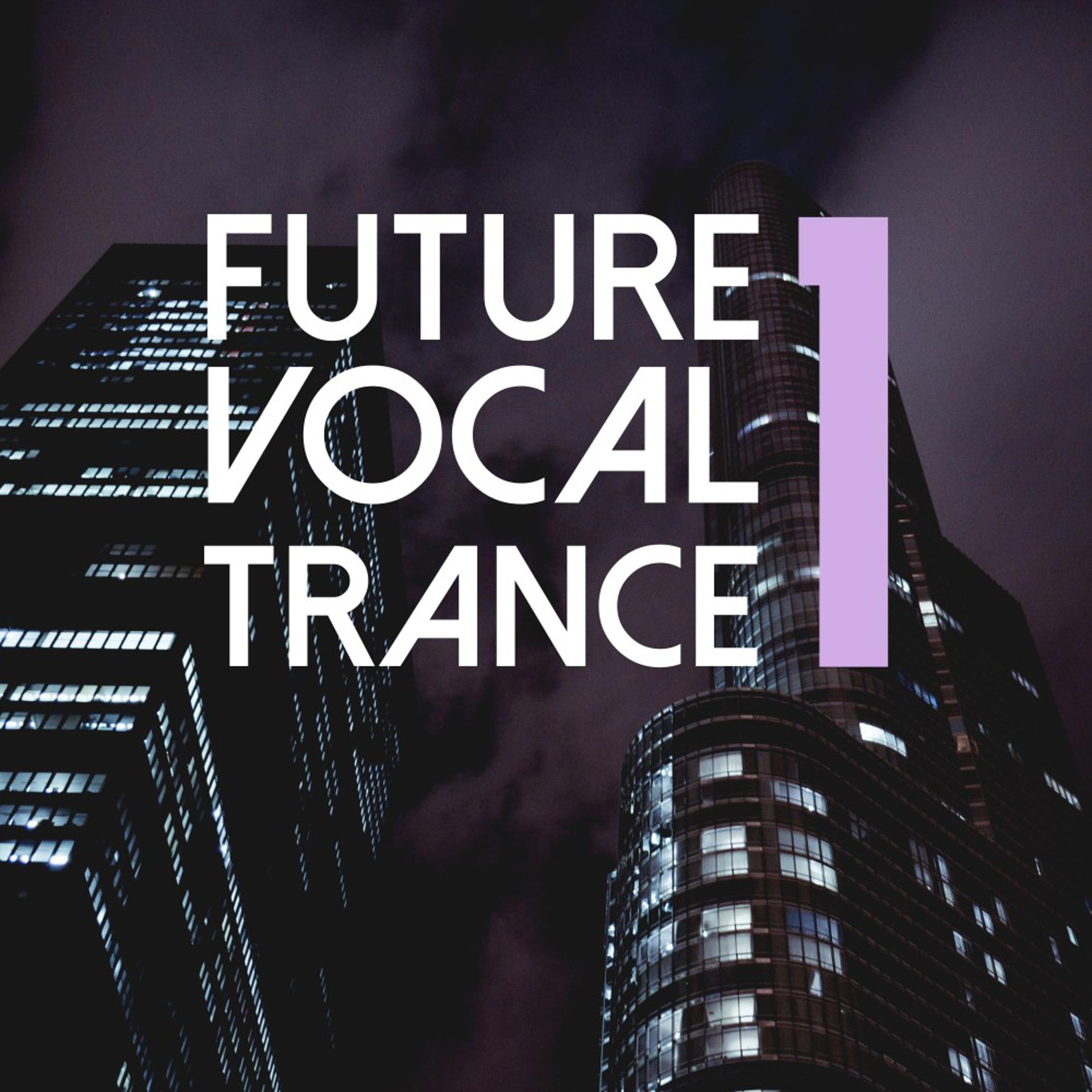 Постер альбома Future Vocal Trance, Vol. 1
