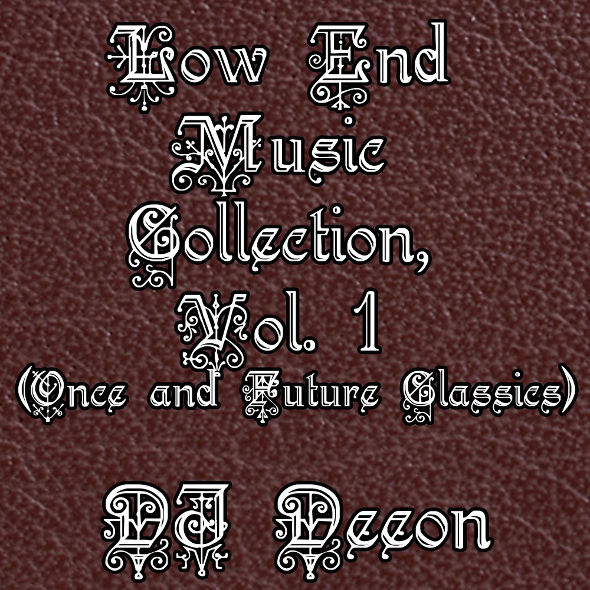 Постер альбома Low End Music Collection, Vol. 1 (Once and Future Classics)