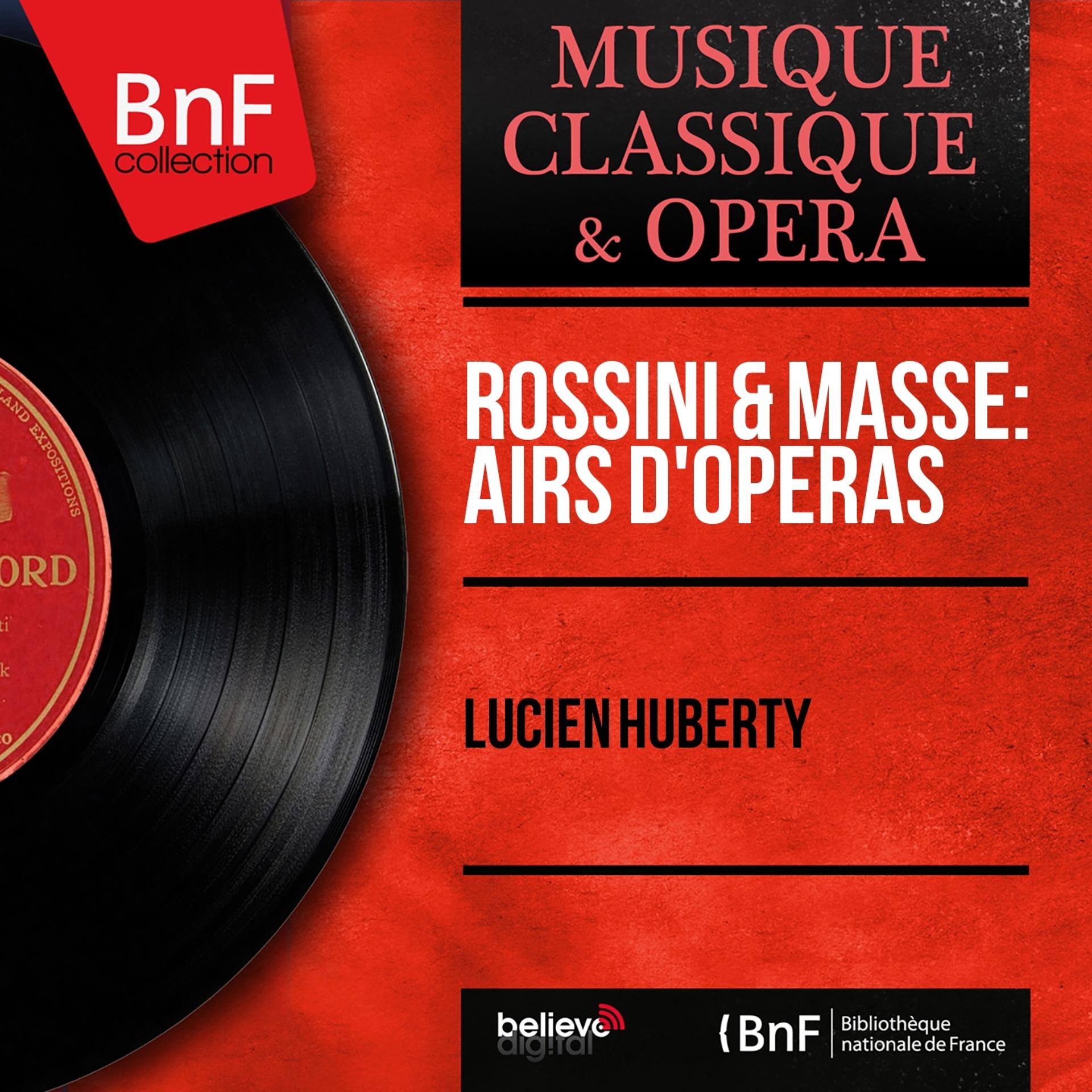 Постер альбома Rossini & Massé: Airs d'opéras (Mono Version)