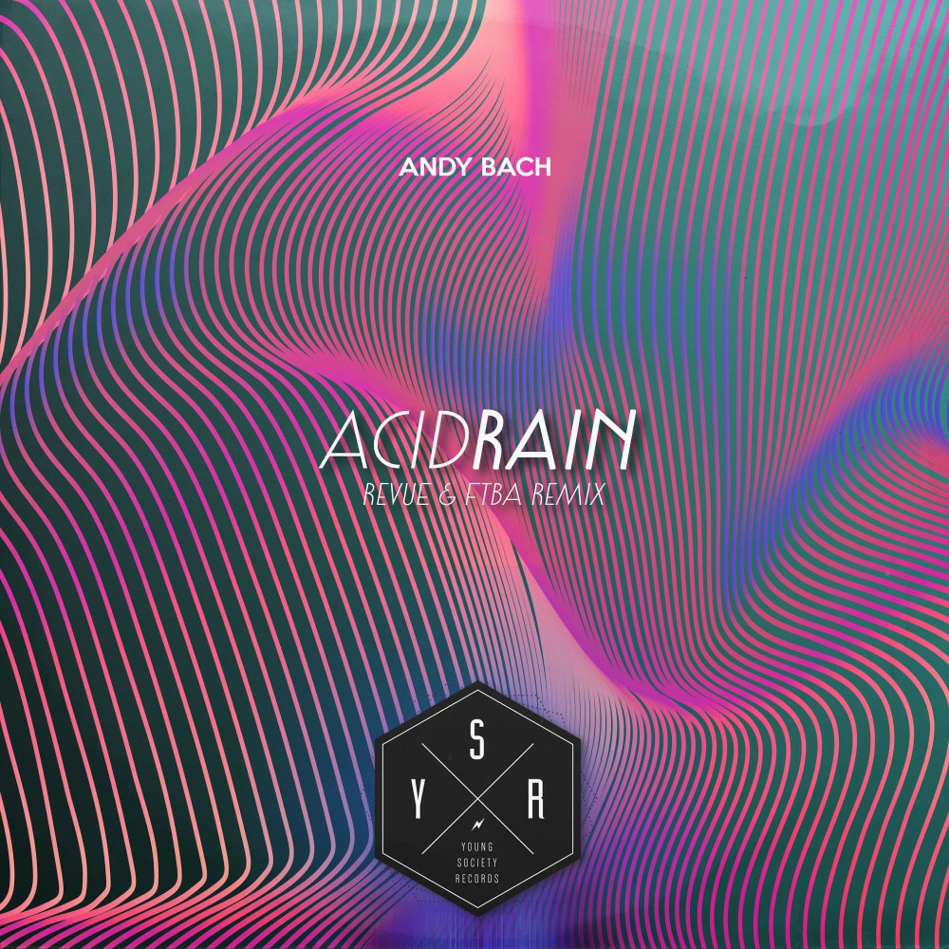 Постер альбома Acid Rain (Revue & Ftba Remix)