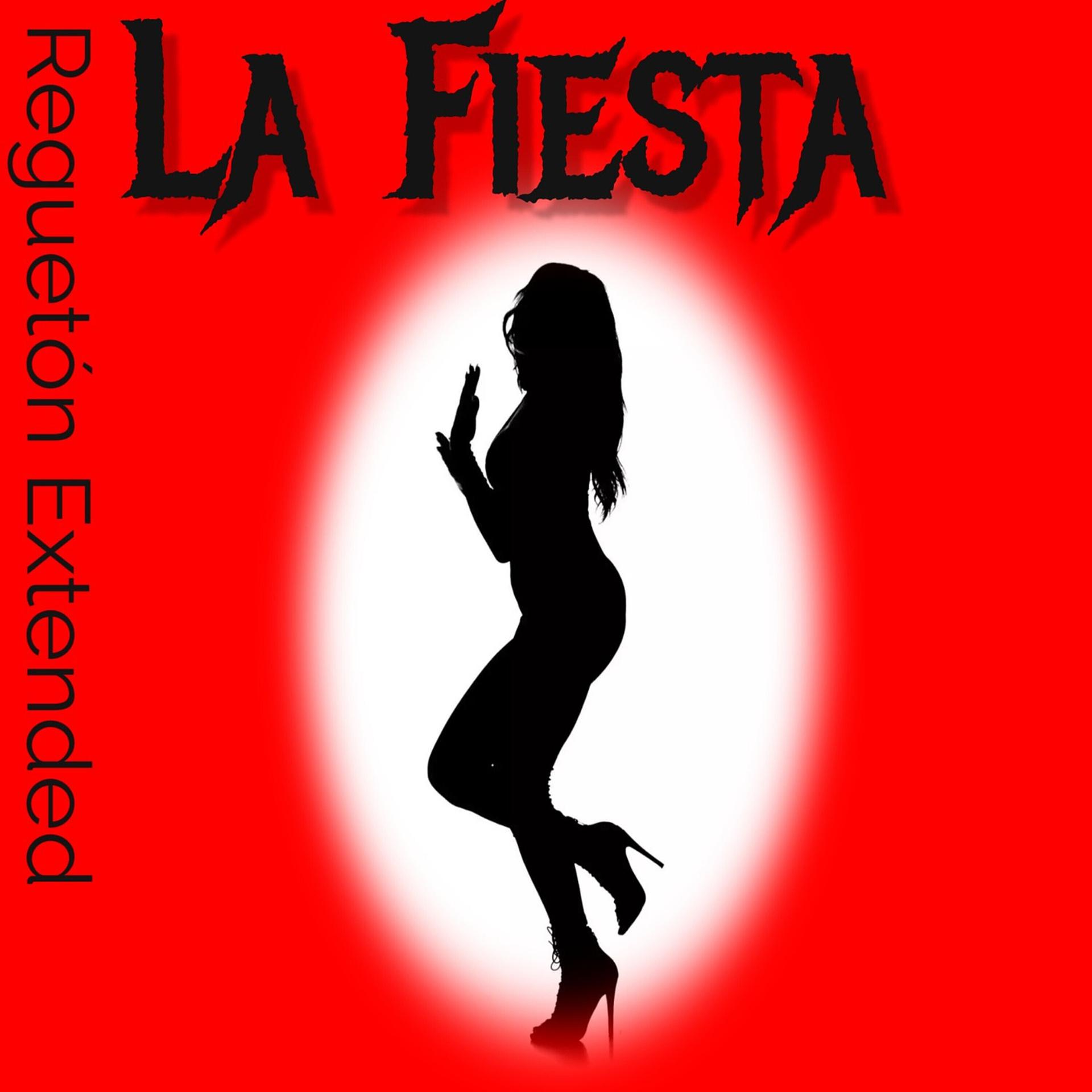 Постер альбома La Fiesta (Reguetón Extended)