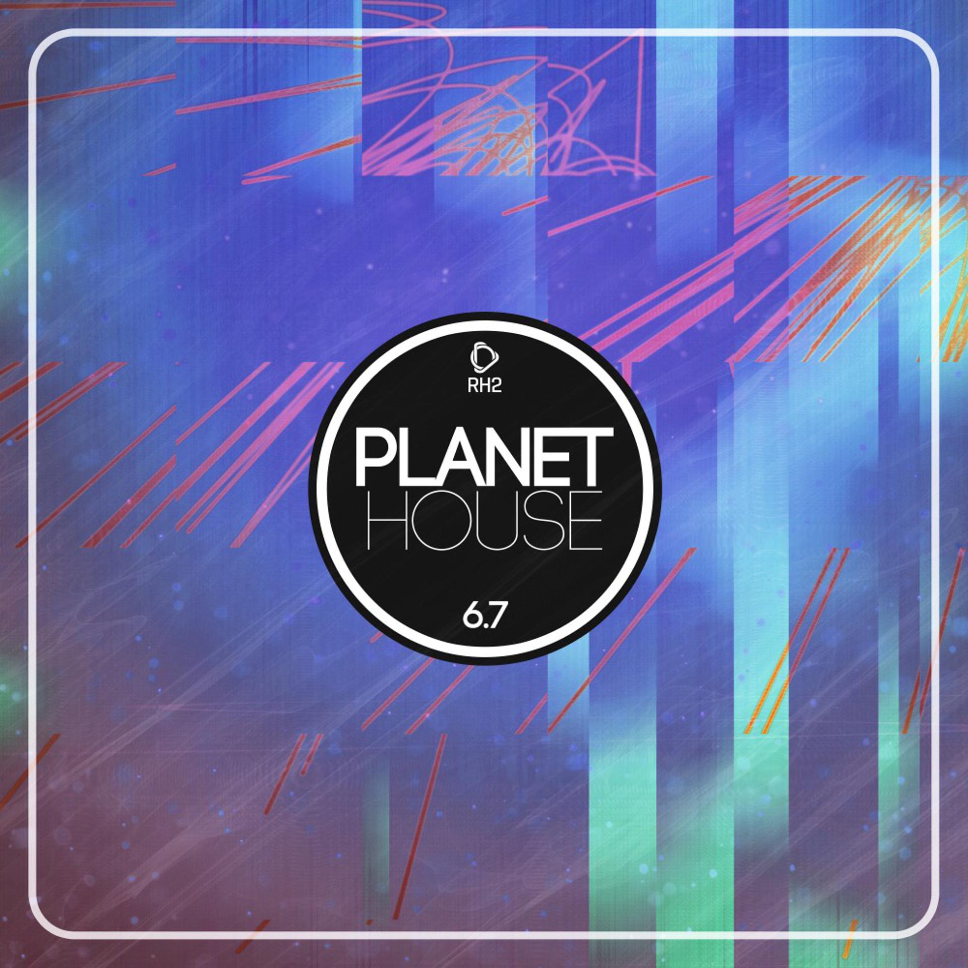 Постер альбома Planet House 6.7