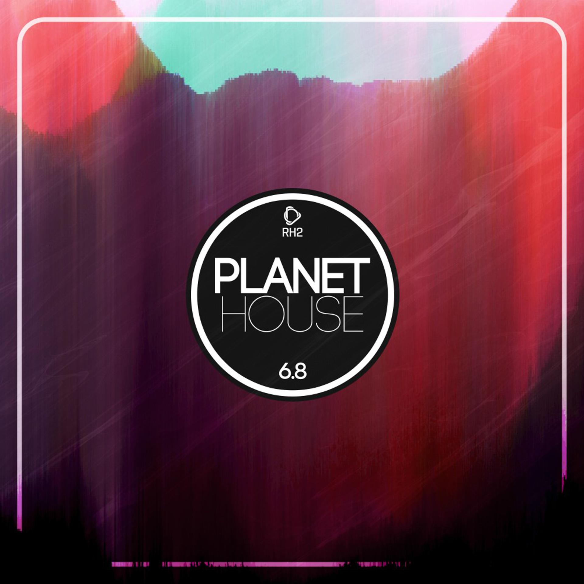 Постер альбома Planet House 6.8