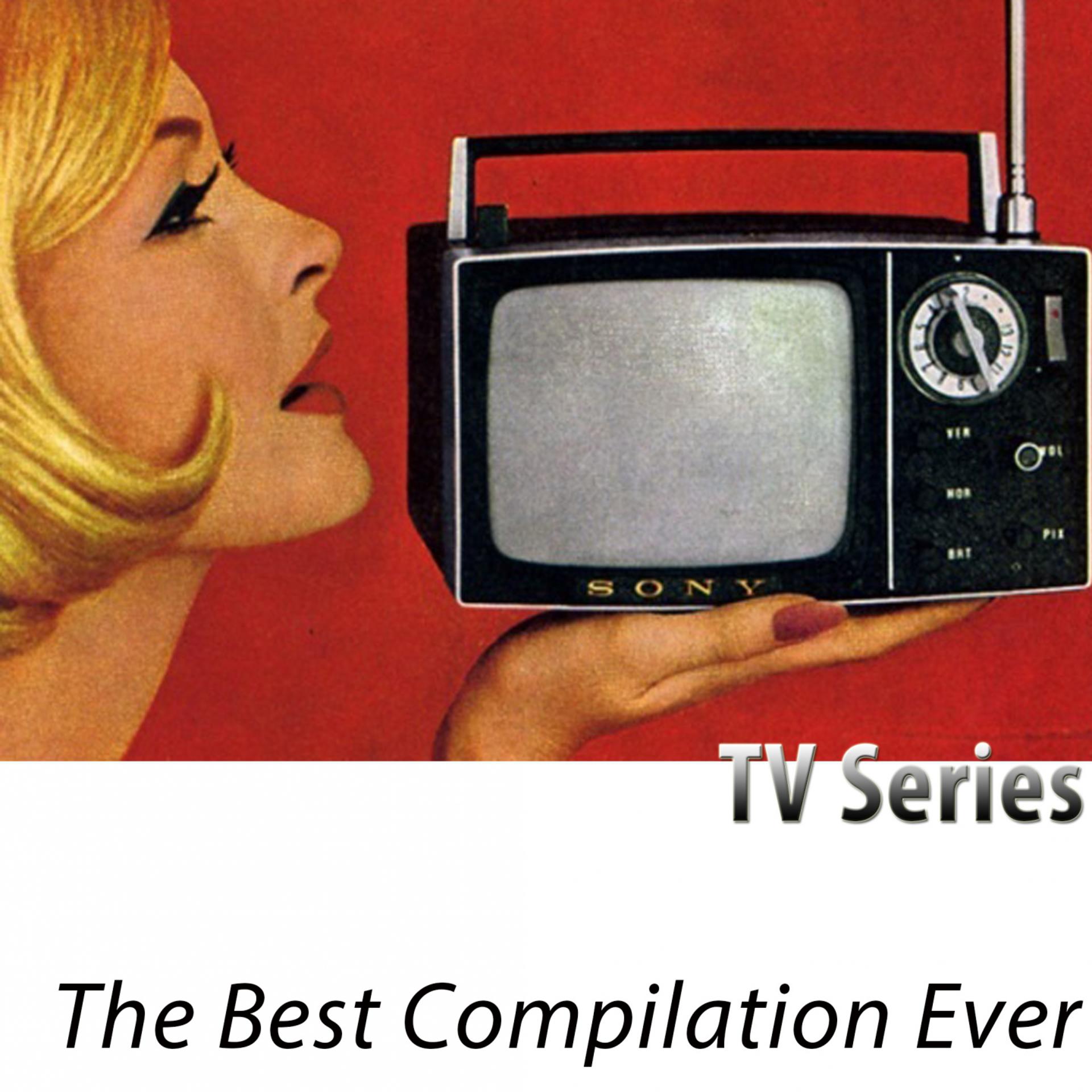 Постер альбома The Best Compilation Ever (TV Series) [Remastered]
