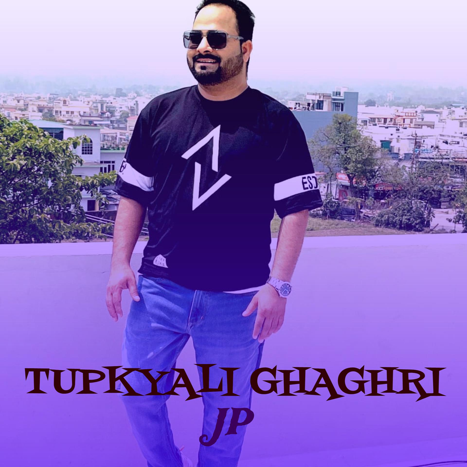 Постер альбома Tupkyali Ghaghri