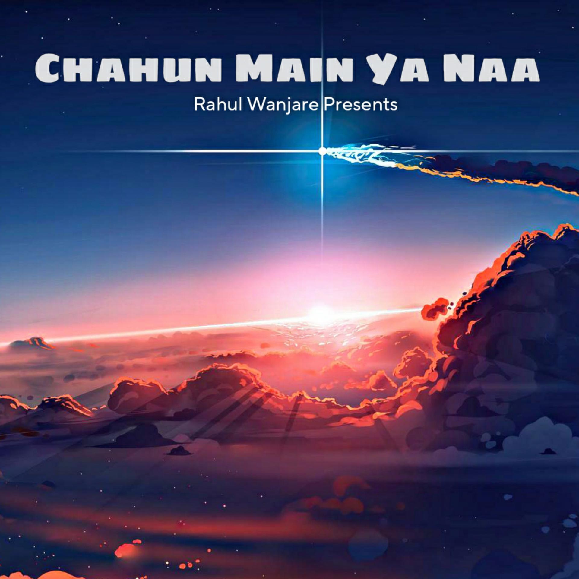Постер альбома Chahun Main Ya Naa