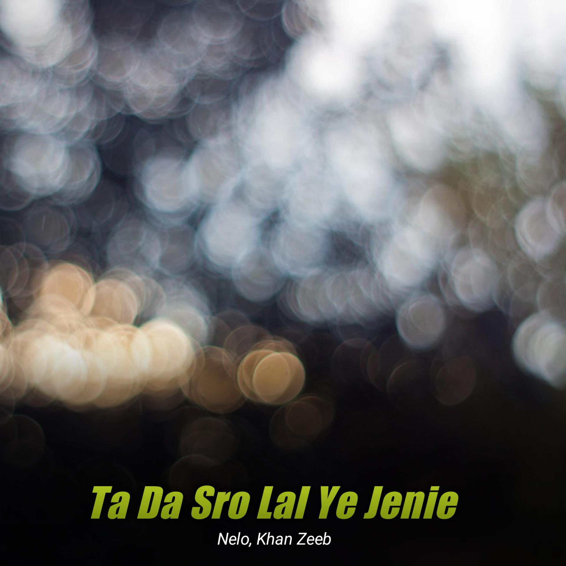 Постер альбома Ta Da Sro Lal Ye Jenie