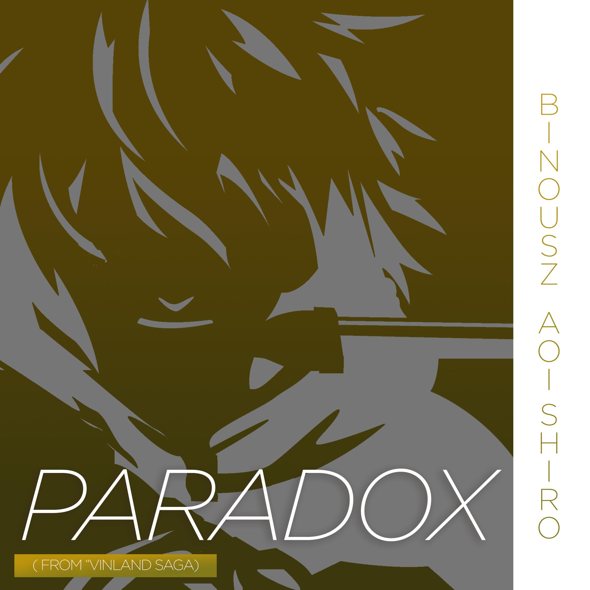Постер альбома Paradox ( Vinland Saga )