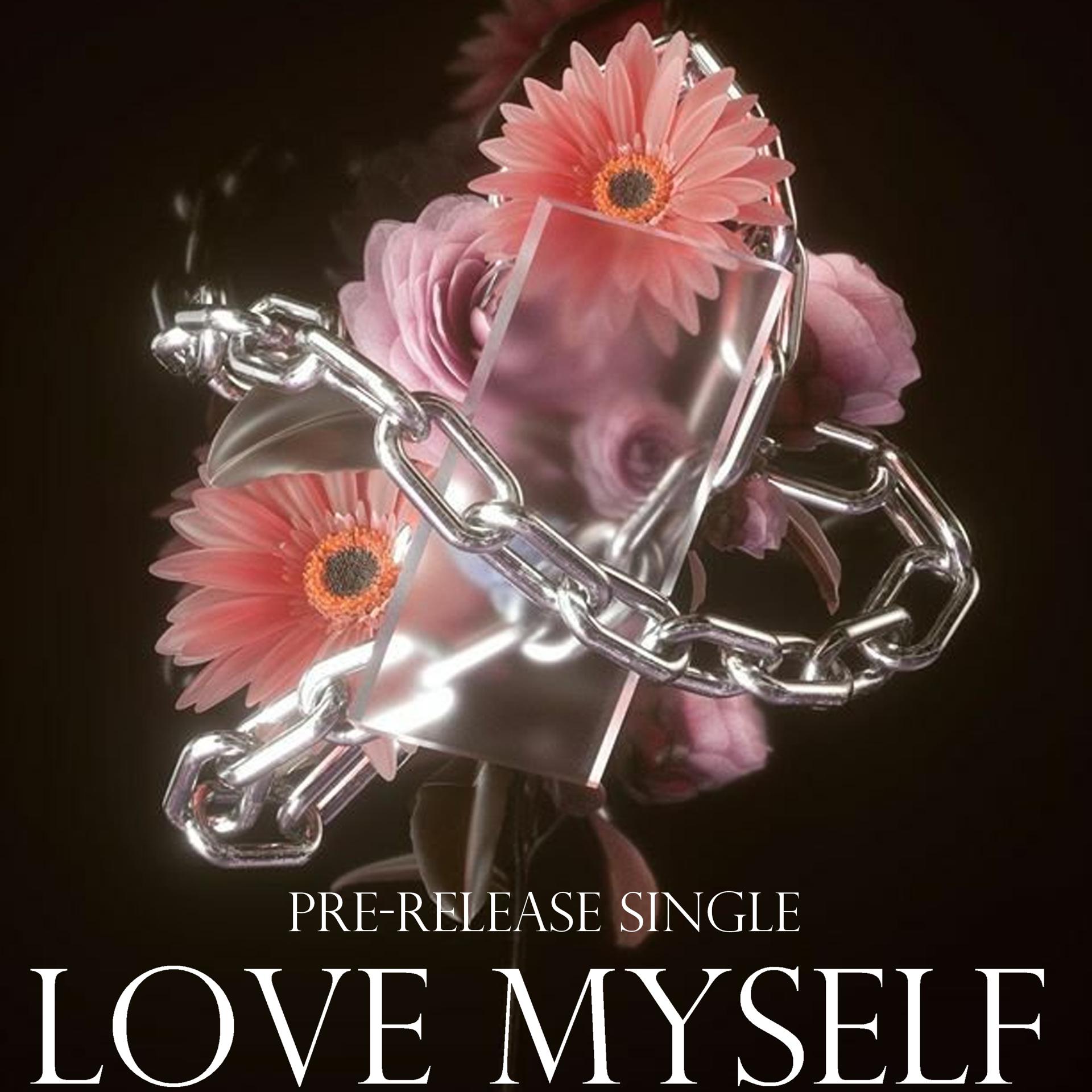 Постер альбома Love Myself